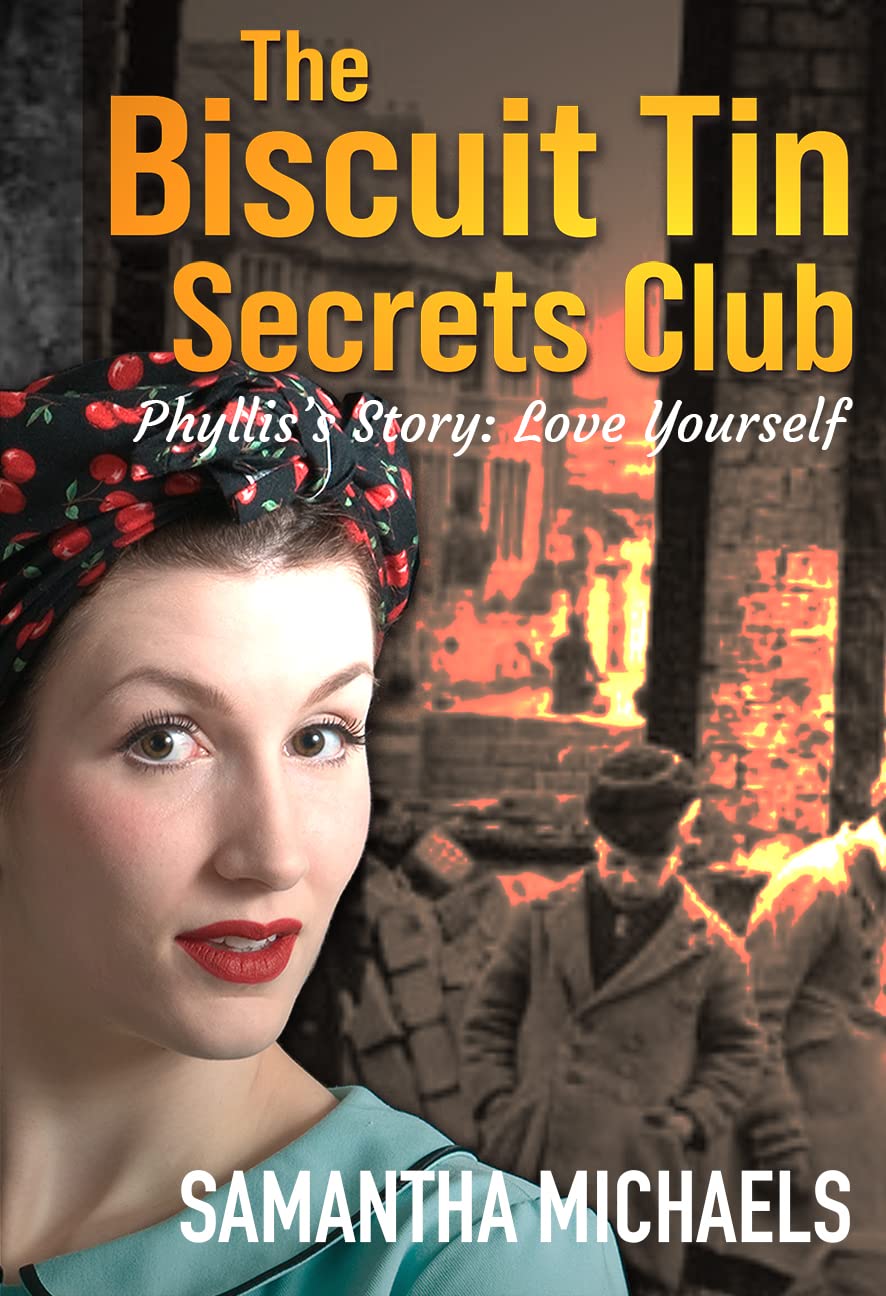 Phyllis's Story, The Strength of Love (Book 6 in The Biscuit Tin Secrets Club Series): A heartbreaking World War 2 story of how a love lost kindles a life of heroism and bravery