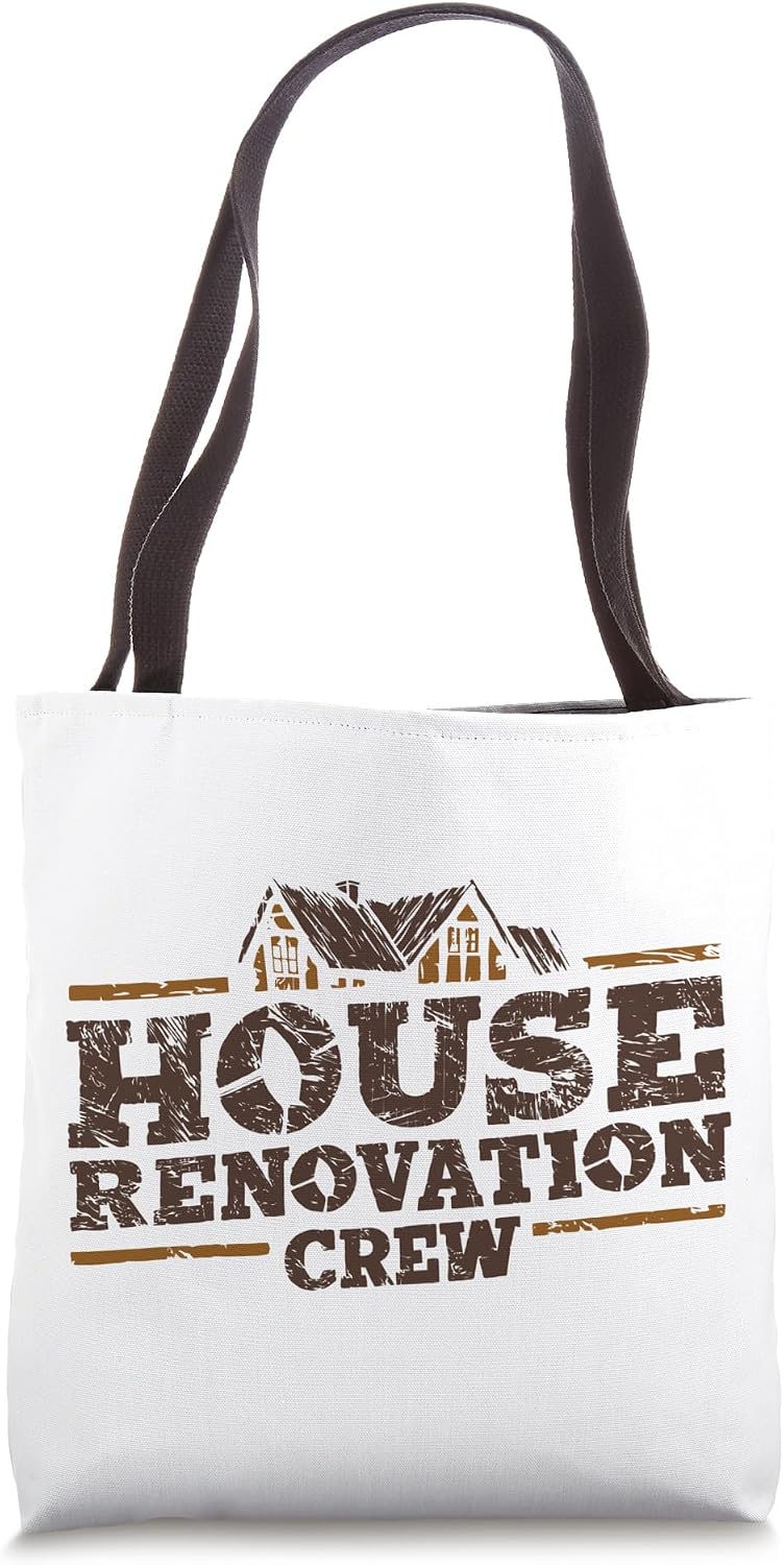 House Renovation Crew, New Homeowner, Housewarming Tote Bag