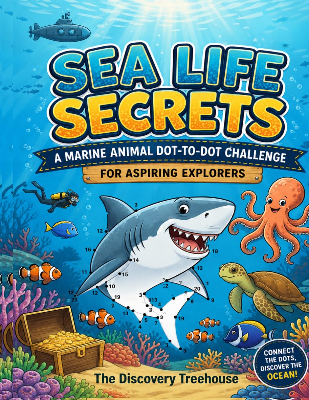 Sea Life Secrets: A Marine Animal Dot-to-Dot Challenge for Aspiring Explorers