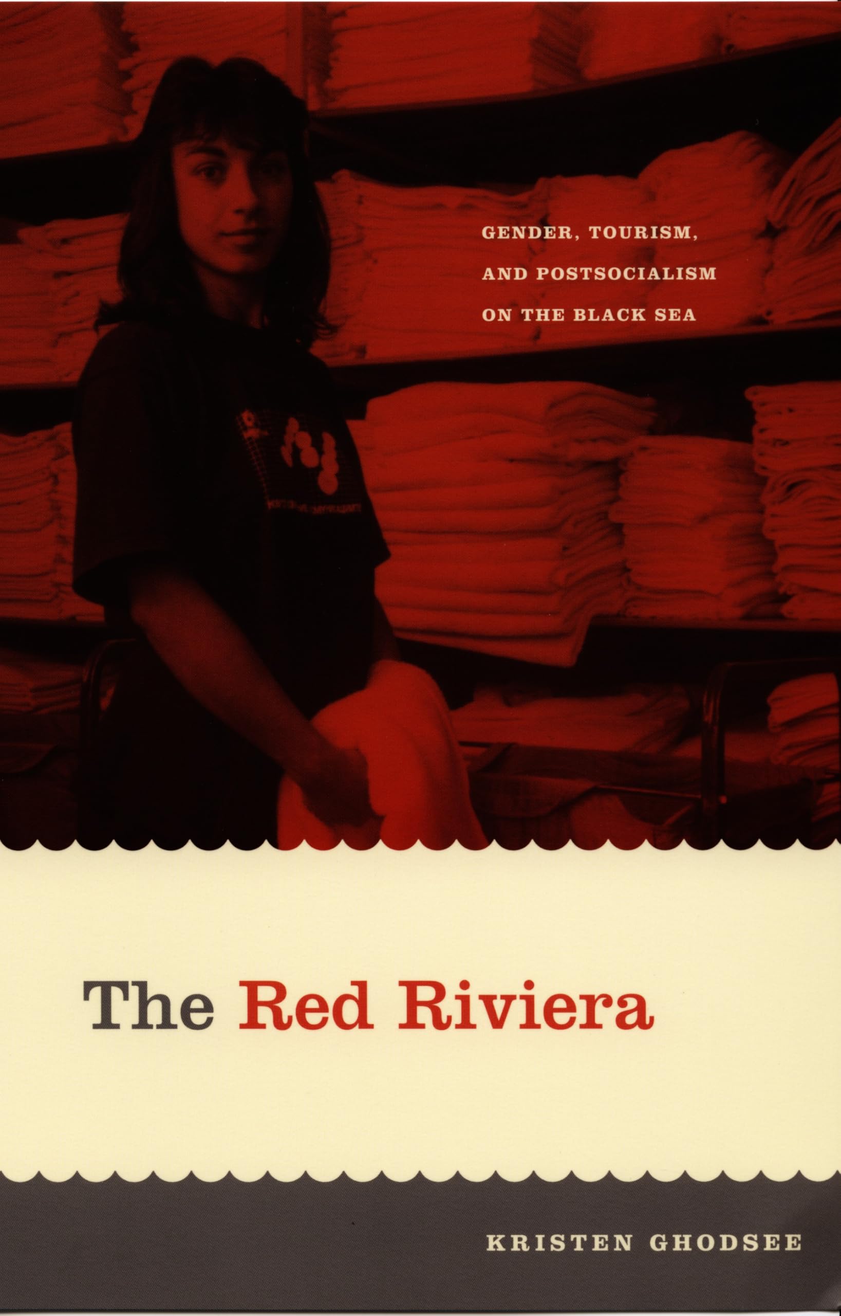 The Red Riviera: Gender, Tourism, And Postsocialism On The Black Sea (Next Wave: New Directions in Women's Studies)