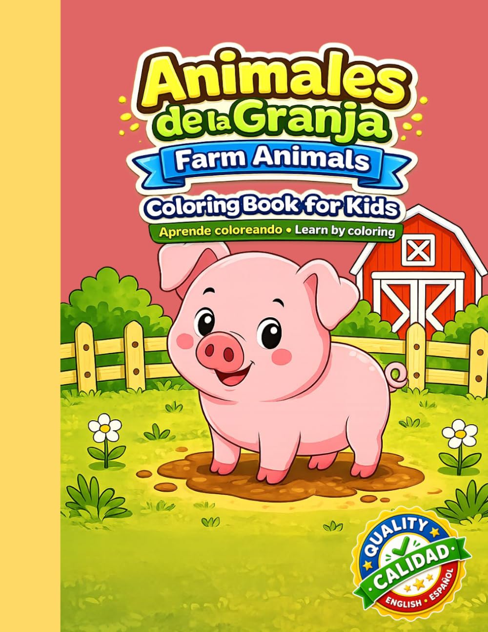 Animales de la Granja para Colorear | Farm Animals Coloring Book for Kids: Aprende Español e Inglés mientras coloreas | Learn Spanish and English with ... (Learn While Coloring | Aprende Coloreando)