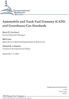 Automobile and Truck Fuel Economy (CAFE) and Greenhouse Gas Standards