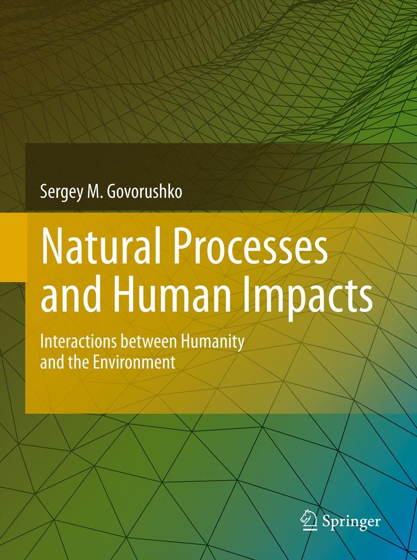 Natural Processes and Human Impacts: Interactions between Humanity and the Environment