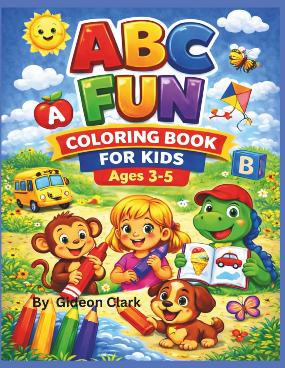 ABC FUN: Activity Coloring Book for Kids. With Games, Riddles and More!