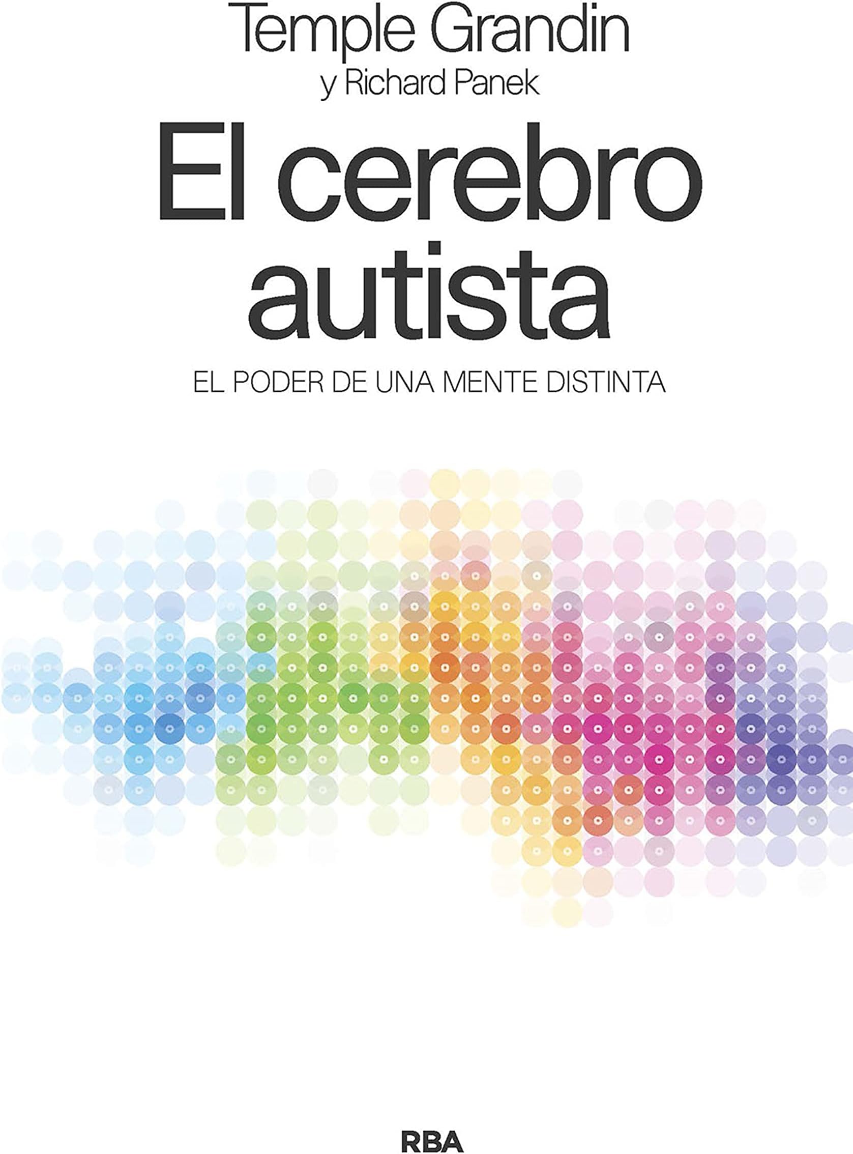 El cerebro autista: El poder de una mente distinta (NO FICCIÓN) (Spanish Edition)
