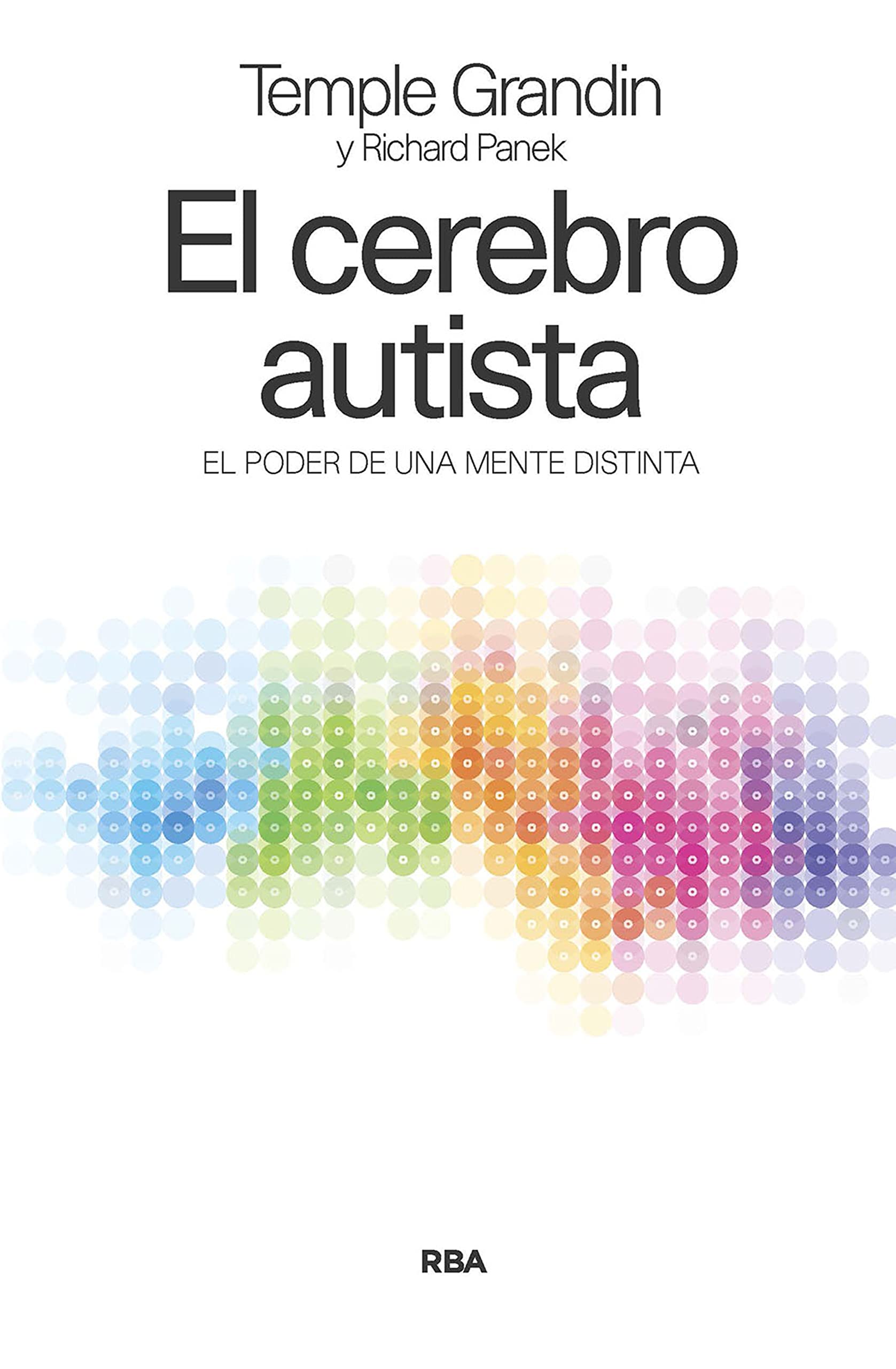 El cerebro autista: El poder de una mente distinta (NO FICCIÓN) (Spanish Edition)
