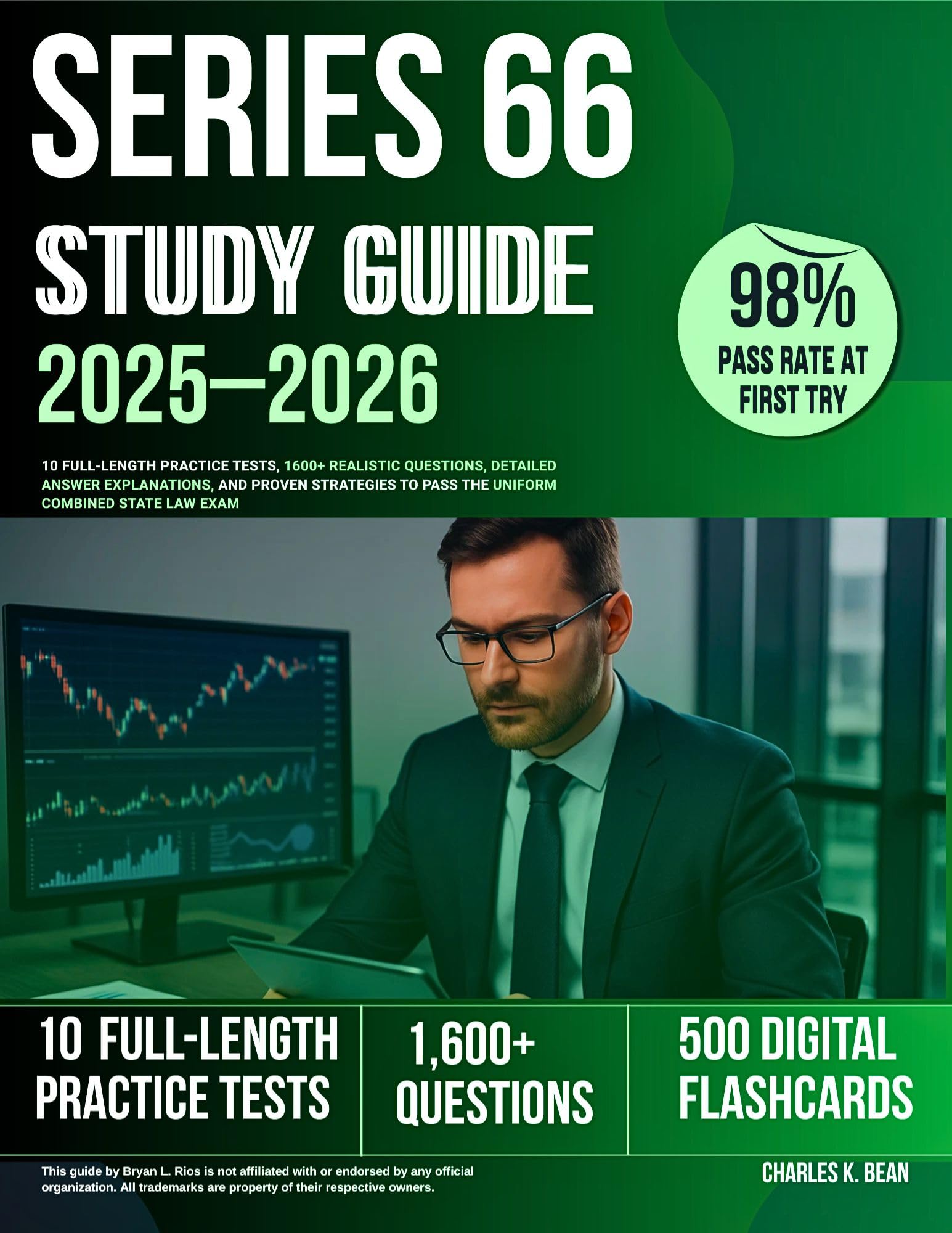 Series 66 Study Guide 2025–2026: 10 Full-Length Practice Tests, 1600+ Realistic Questions, Detailed Answer Explanations, and Proven Strategies to Pass the Uniform Combined State Law Exam
