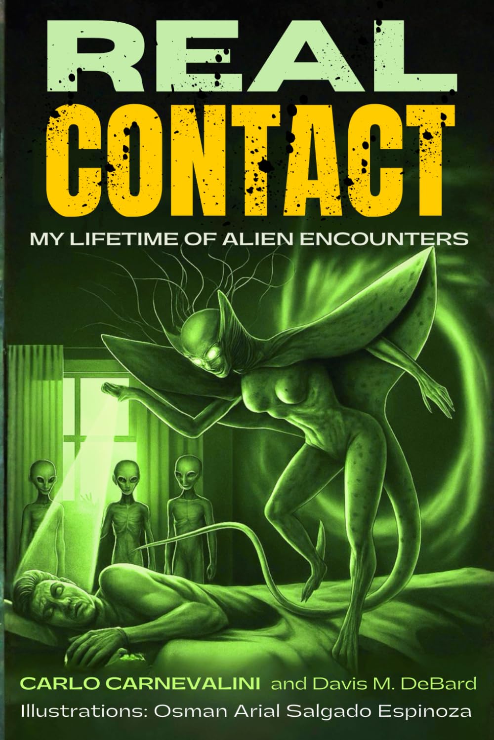 Real Contact: My Lifetime of Alien Encounters