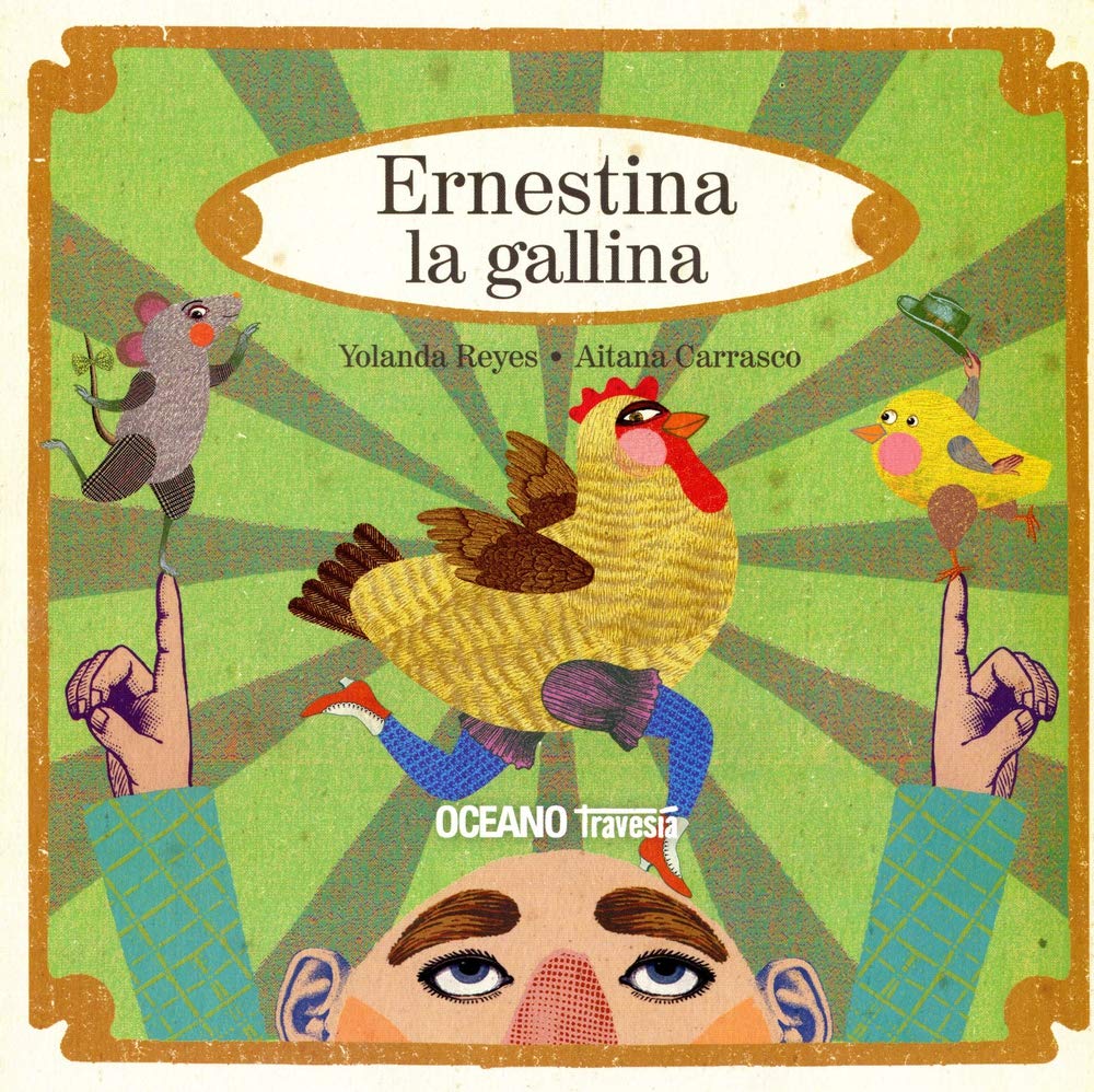 Ernestina La Gallina: Los acontecimientos tras la puesta de la gallina Ernestina (Palabras Para Jugar)