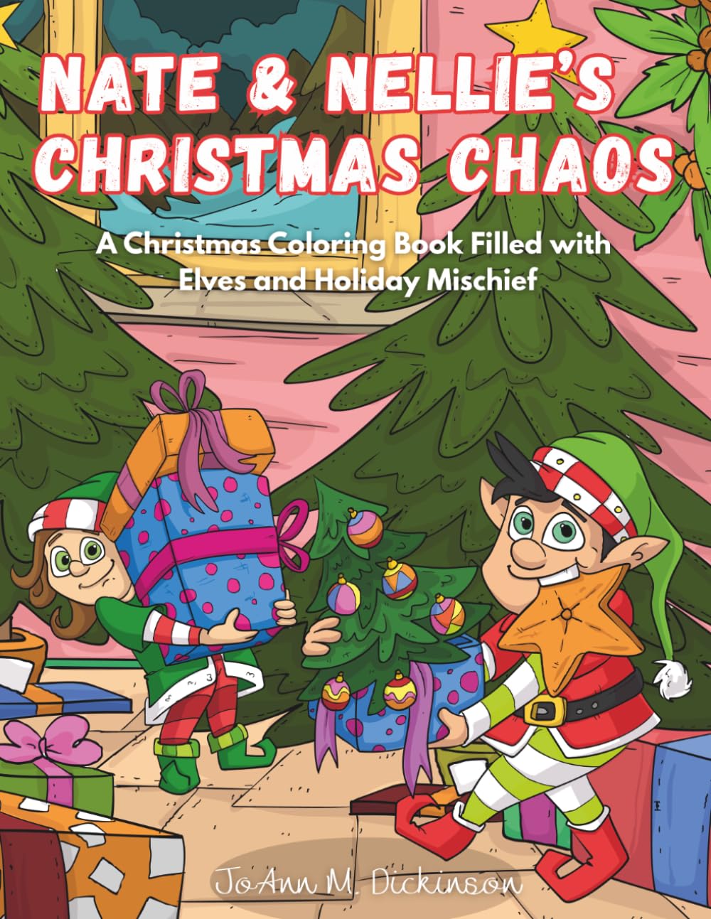Nate and Nellie's Christmas Chaos: A Christmas Coloring Book Filled with Elves and Holiday Mischief