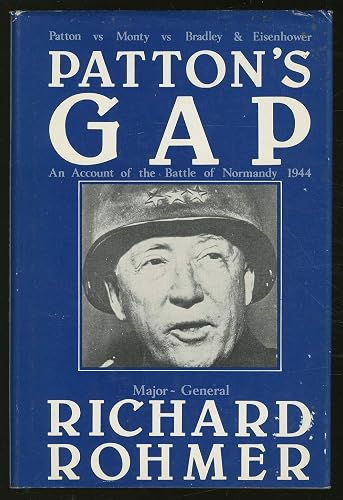 Patton's Gap an Account of the Battle of Normandy 1944