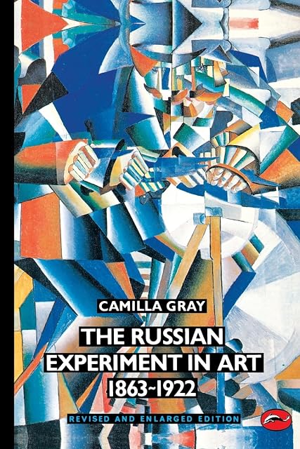 Portada de The Russian Experiment In Art 1863-1922