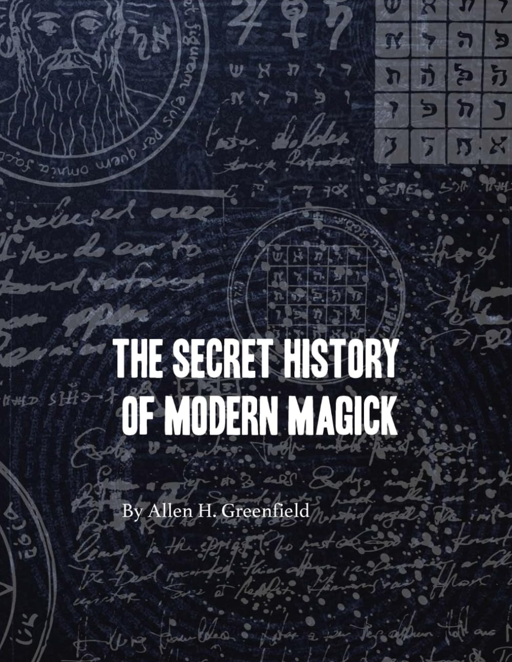 The Secret History of Modern Magick