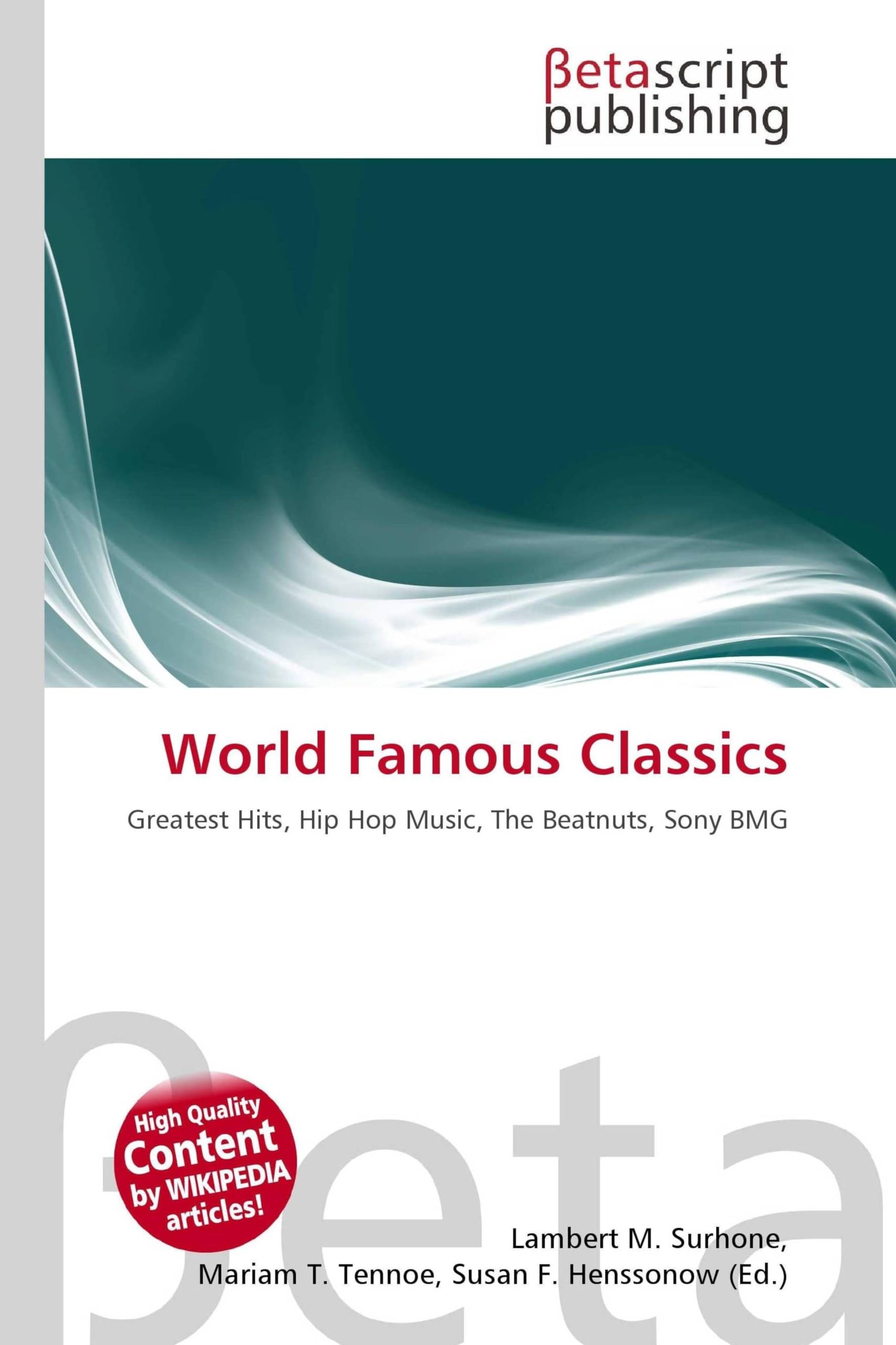 World Famous Classics: Greatest Hits, Hip Hop Music, The Beatnuts, Sony BMG