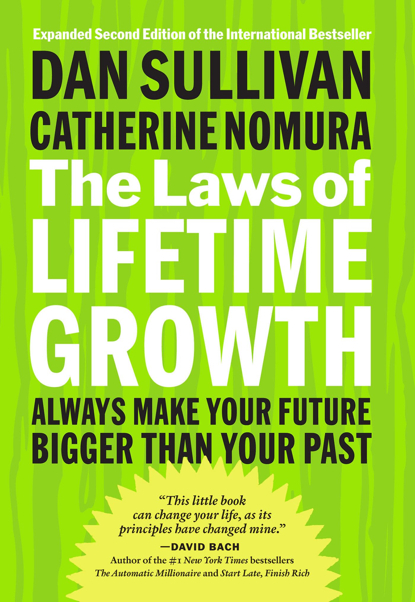 The Laws of Lifetime Growth: Always Make Your Future Bigger Than Your Past (AGENCY/DISTRIBUTED)
