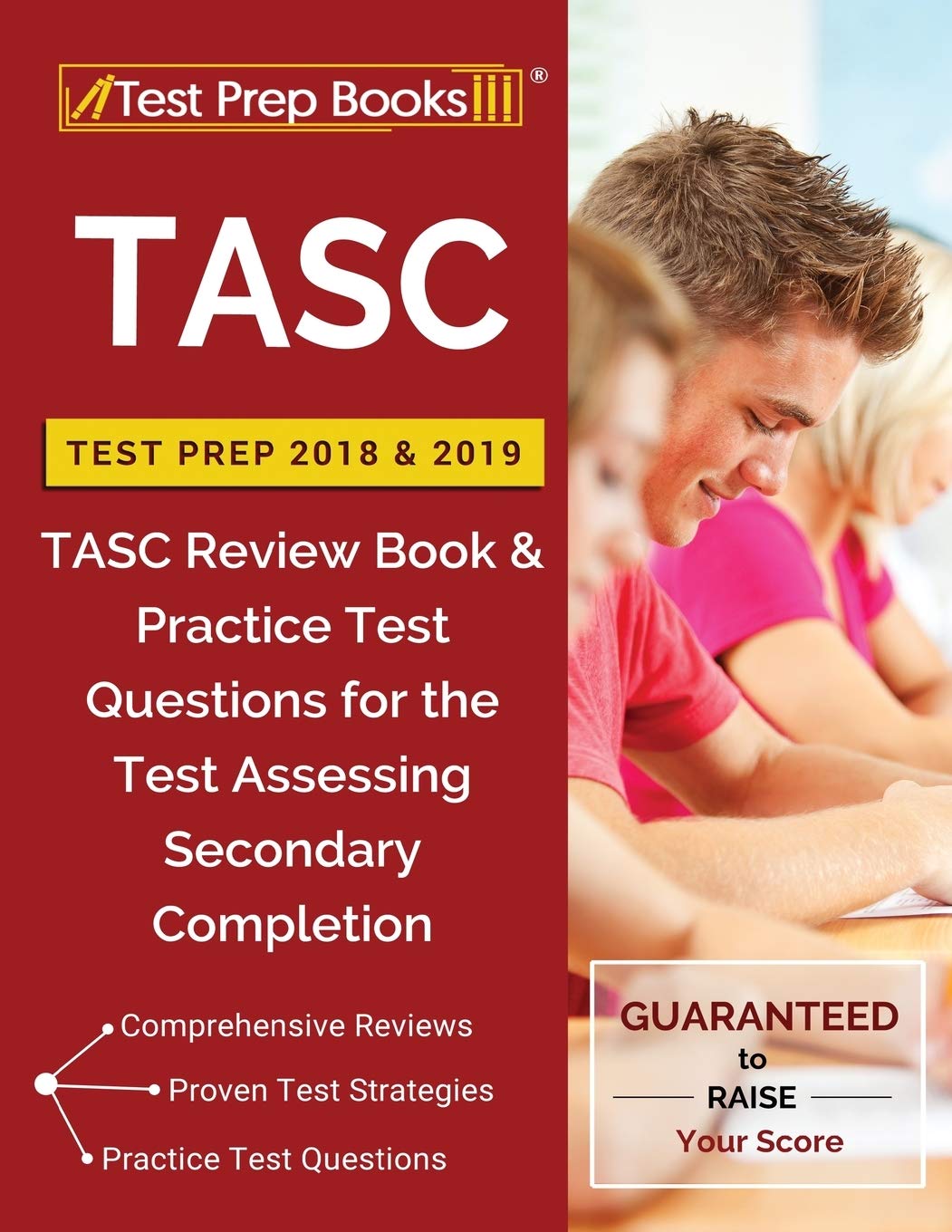 Test Prep BooksTASC Test Prep 2018 & 2019: TASC Review Book & Practice Test Questions for the Test Assessing Secondary Completion