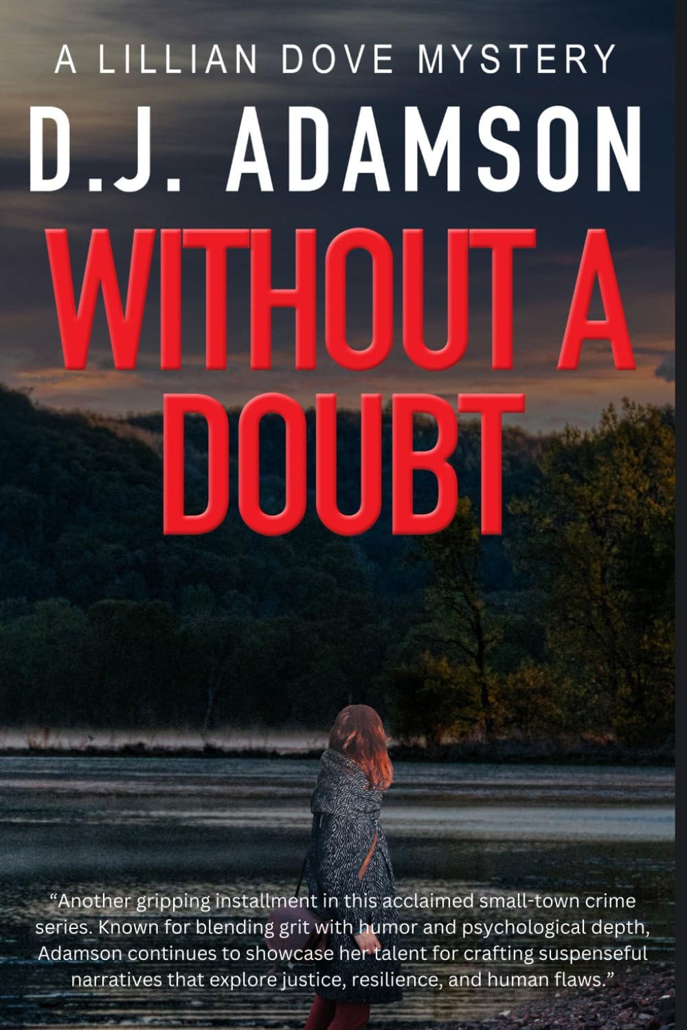 WITHOUT A DOUBT: Lillian Dove Mystery, Book 5, Hushed Betrayals, Dangerous Kidnappings & Forgotten Tunnels Lead Lillian Closer To Her Missing Brother. (Lillian Dove Mystery Series)