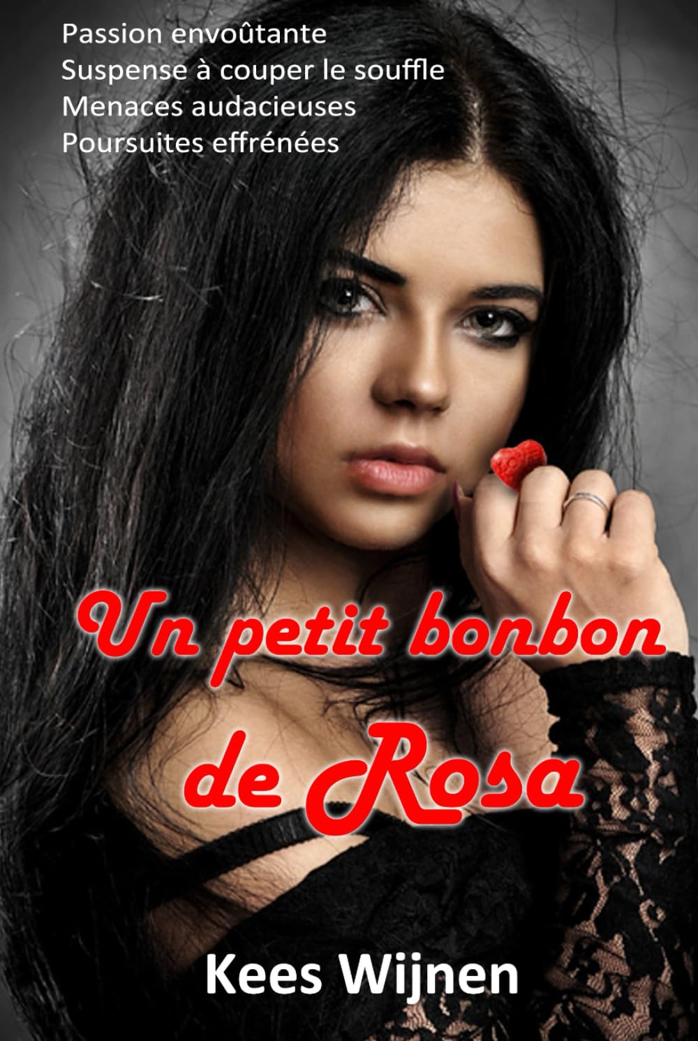 Un petit bonbon de Rosa: Thriller policier brutal
