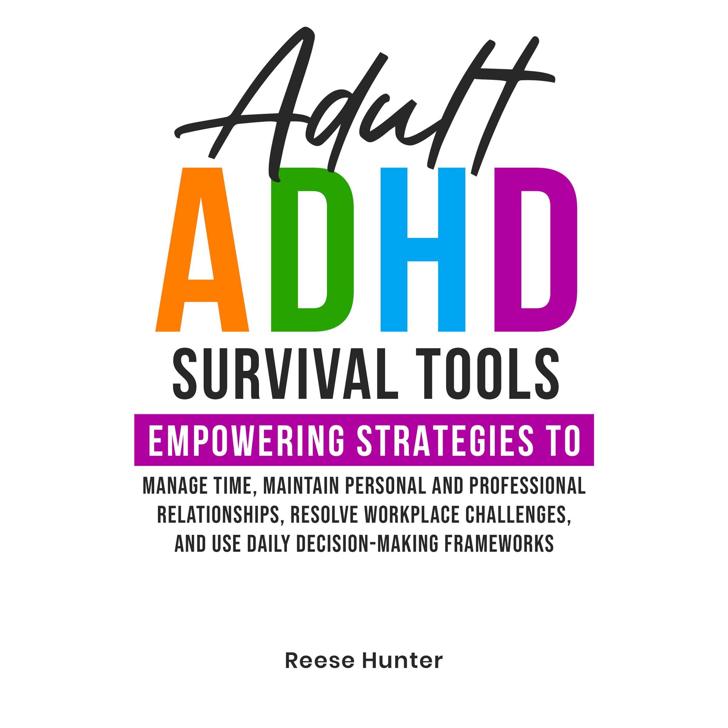 Adult ADHD Survival Tools
