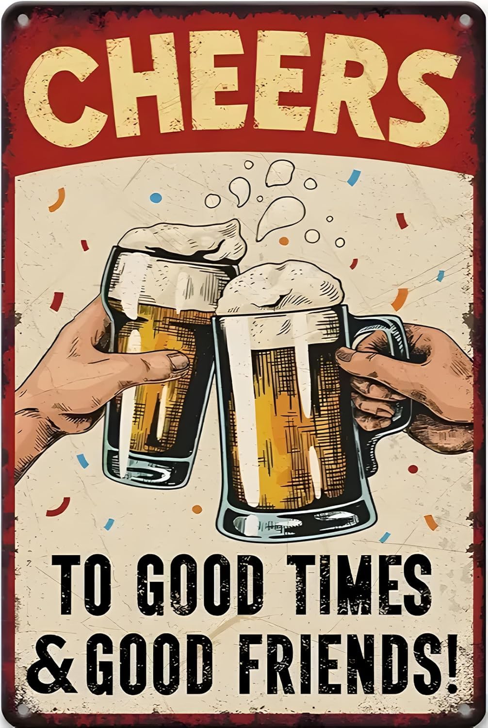 SMAZDFXX Cheers to Good Times Vintage Bar Sign Man Cave Decor Durable Metal Beer Signs Wall Decorations for Home Bar Basement Garage Mancave Accessories Poster 8"x12"
