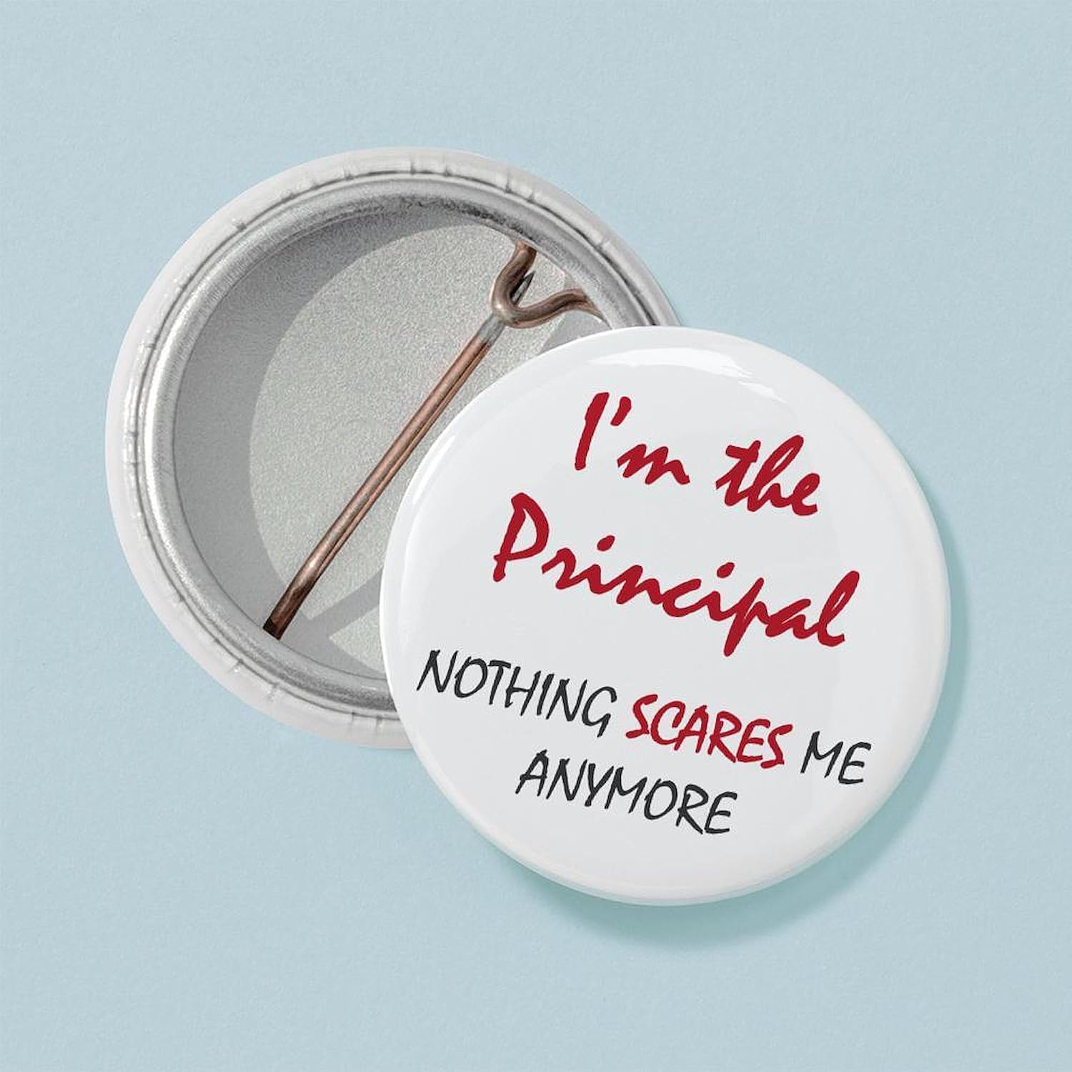 CafePress Nothing Scares Principal 1" Round Mini Button Pin