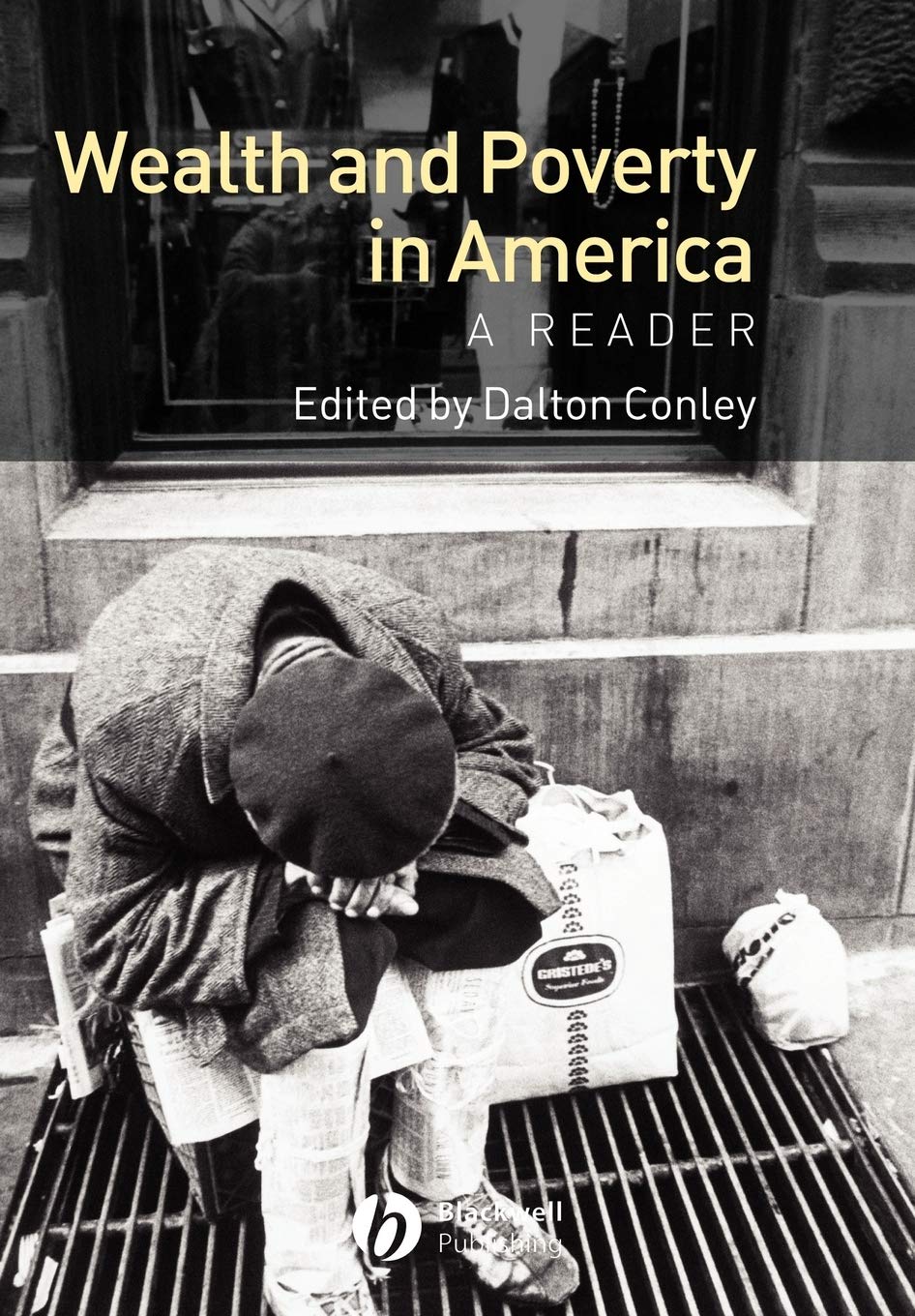 Wealth And Poverty In America: A Reader