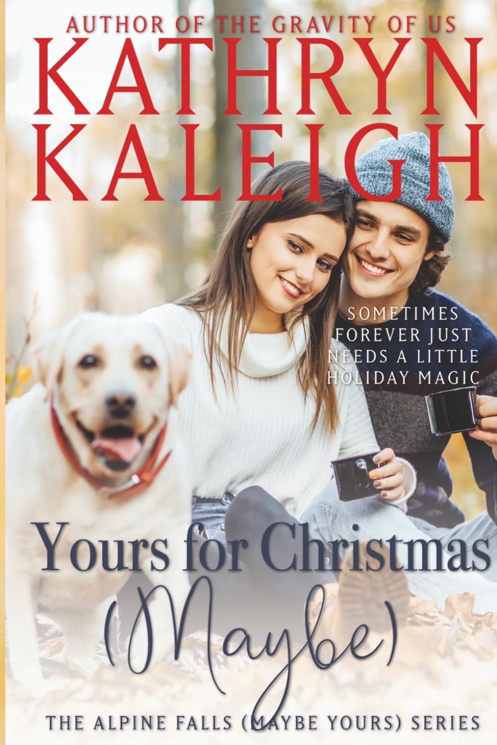 Yours for Christmas (Maybe) (Alpine Falls (Maybe Yours) Series)