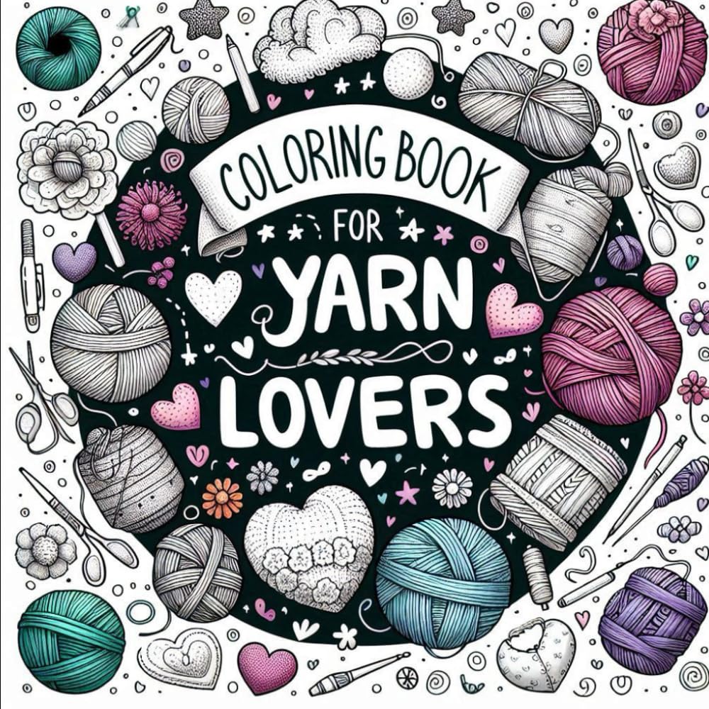 Coloring Book for Yarn Lovers