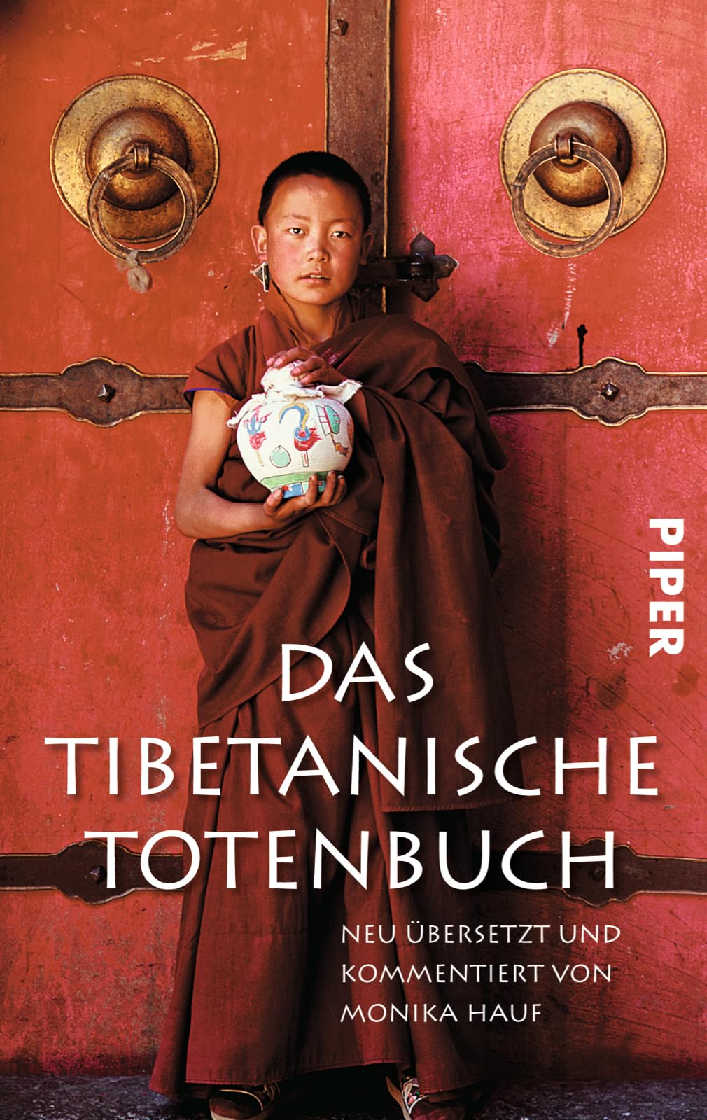 Das Tibetanische Totenbuch: Neu übersetzt und kommentiert