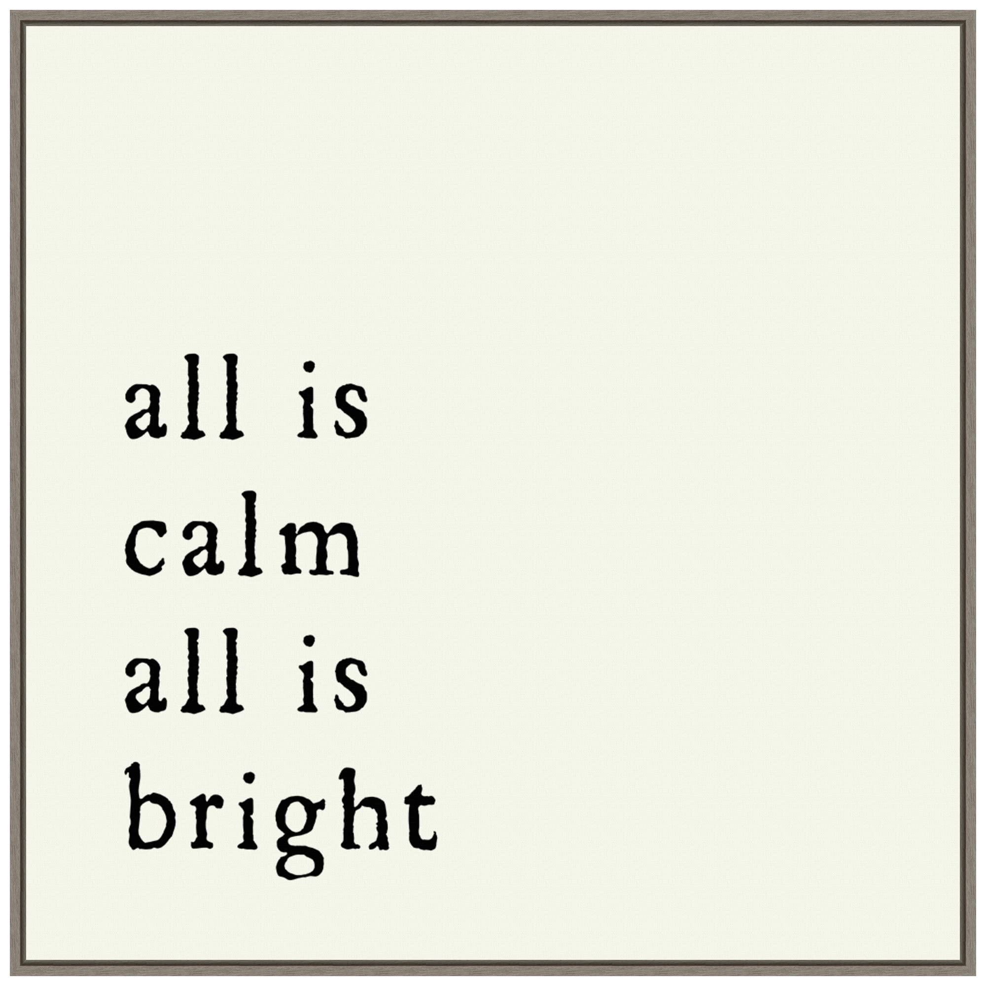 Amanti Art Framed Canvas Wall Art 30x30 All is Calm Portfolio, Framed Wall Art Canvas, Typography Artwork, Country Rustic Decor, Large Poster Painting for Living Room, Bedroom,