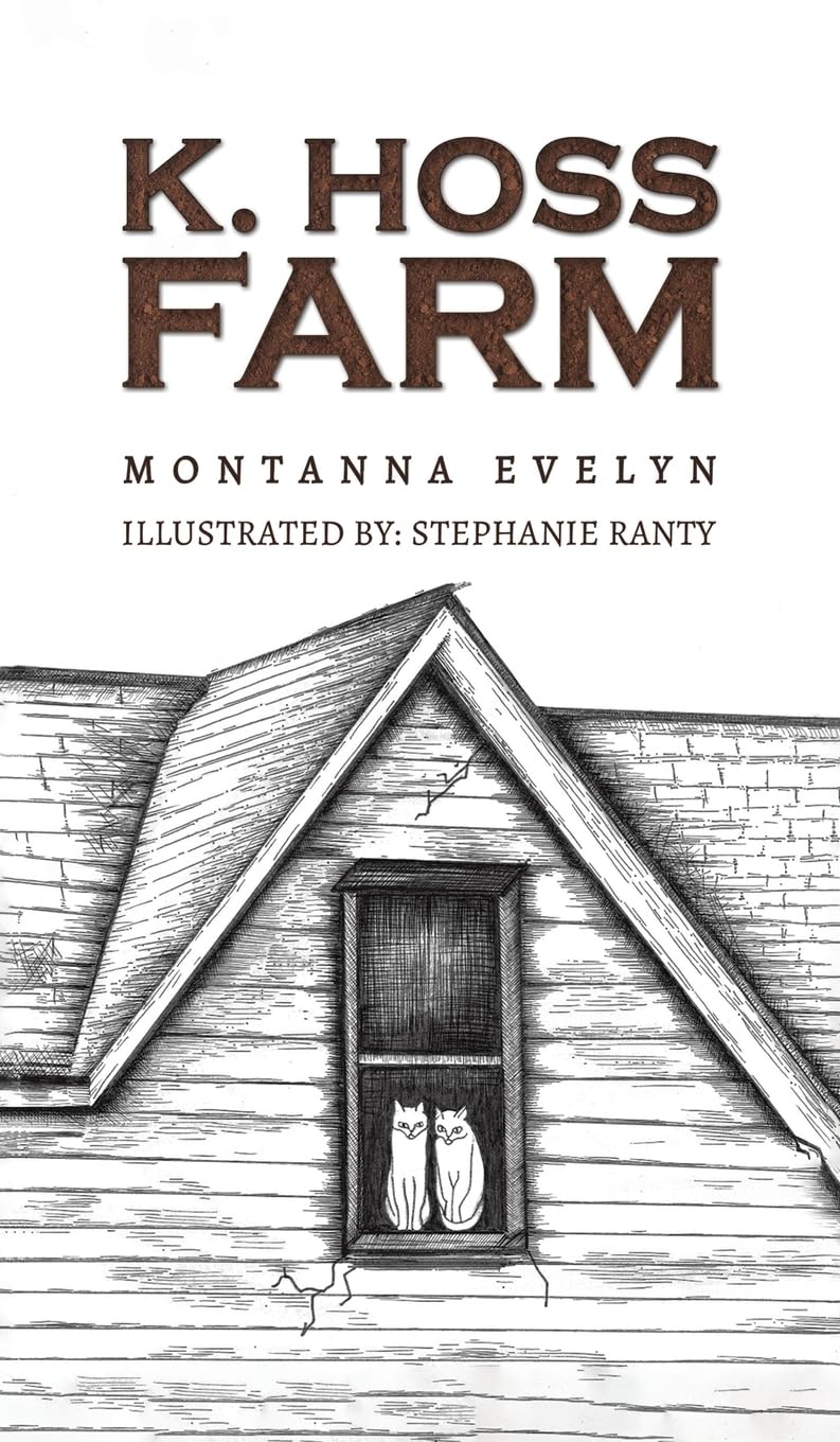 Austin Macauley Publishers K. Hoss Farm