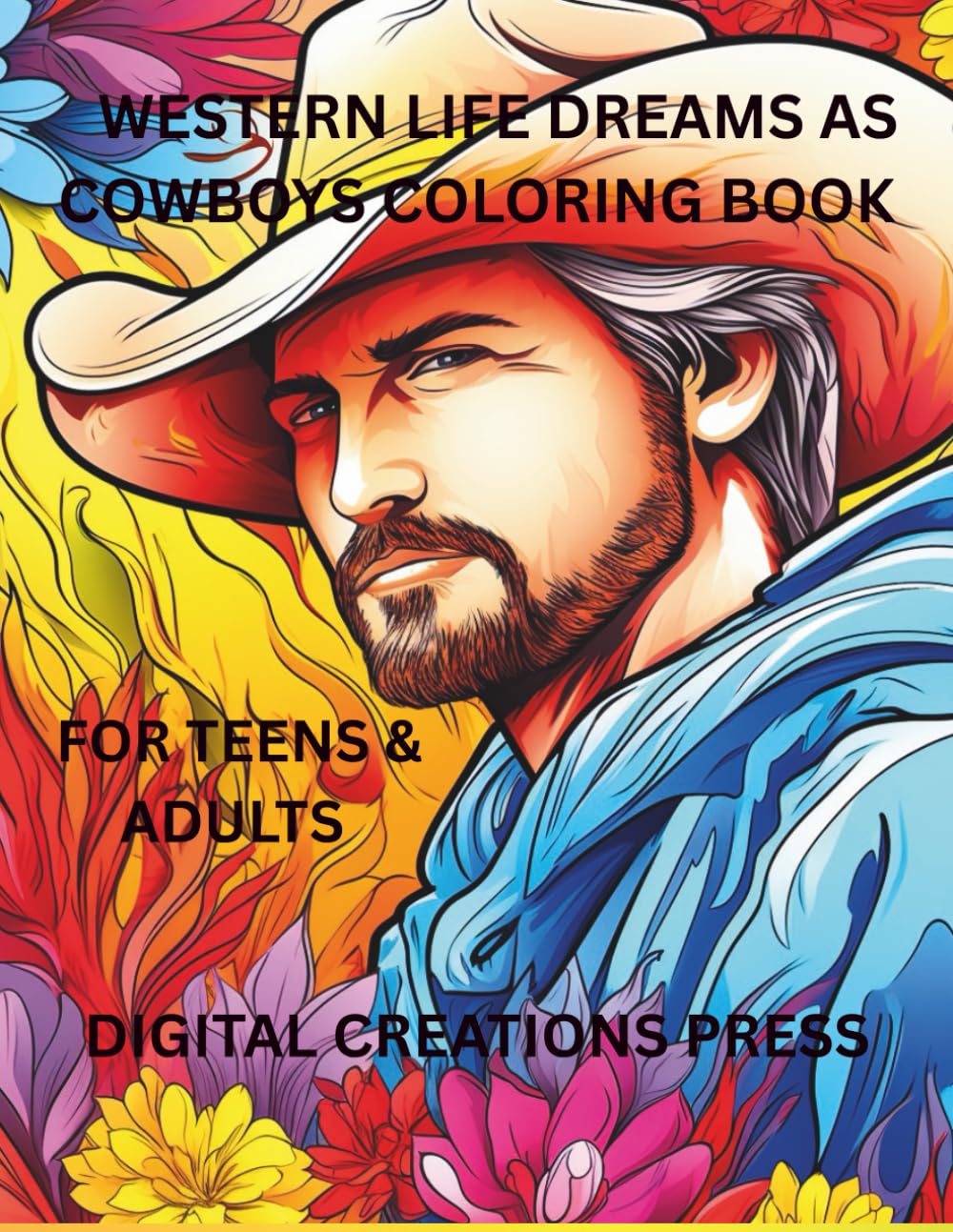 Western Life Dreams As Cowboys Coloring Book: For Teens/Adults