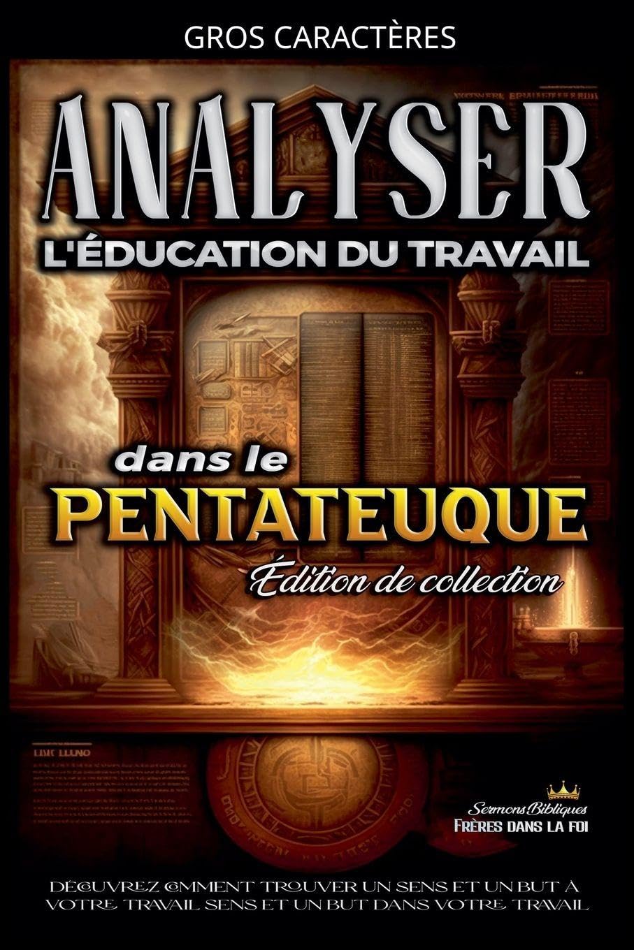 Analyse de L'enseignement du Travail dans le Pentateuque (L'Éducation Au Travail Dans La Bible)