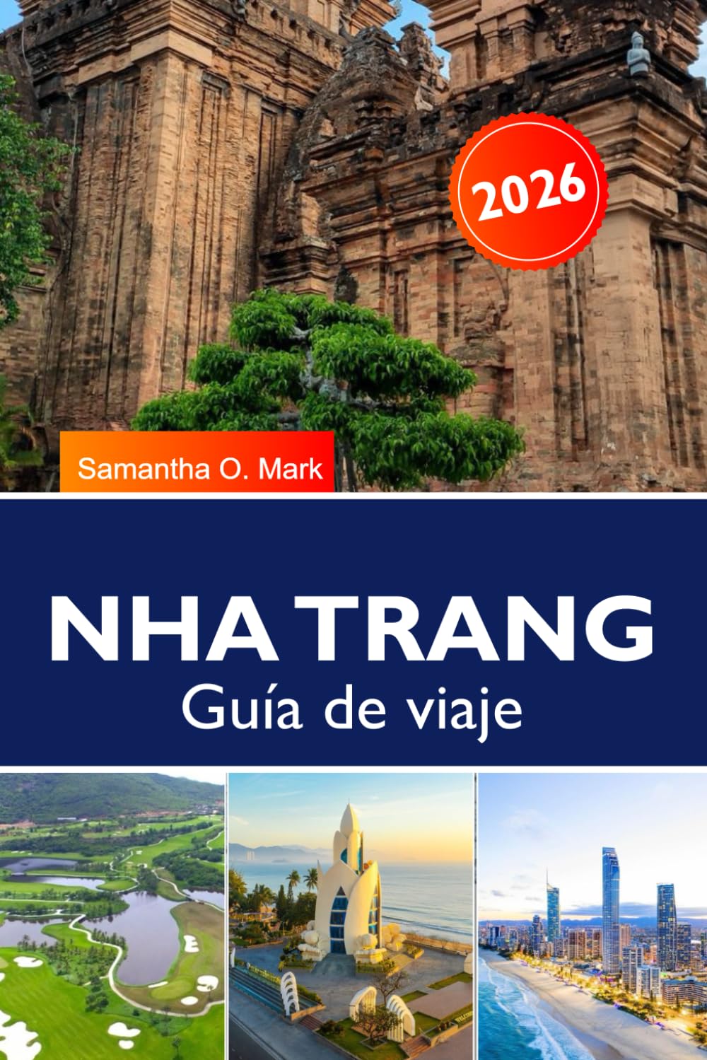 GOLPE DE NHA Guía de viaje 2025-2026: Descubre playas, islas, templos y cocina local en el paraíso tropical de Vietnam