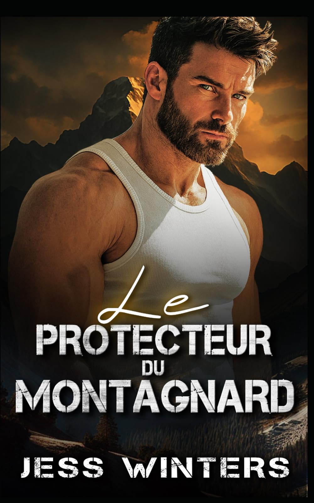Le protecteur du montagnard: Une romance entre ennemis et amants (Histoires d'amour des hommes de la montagne)