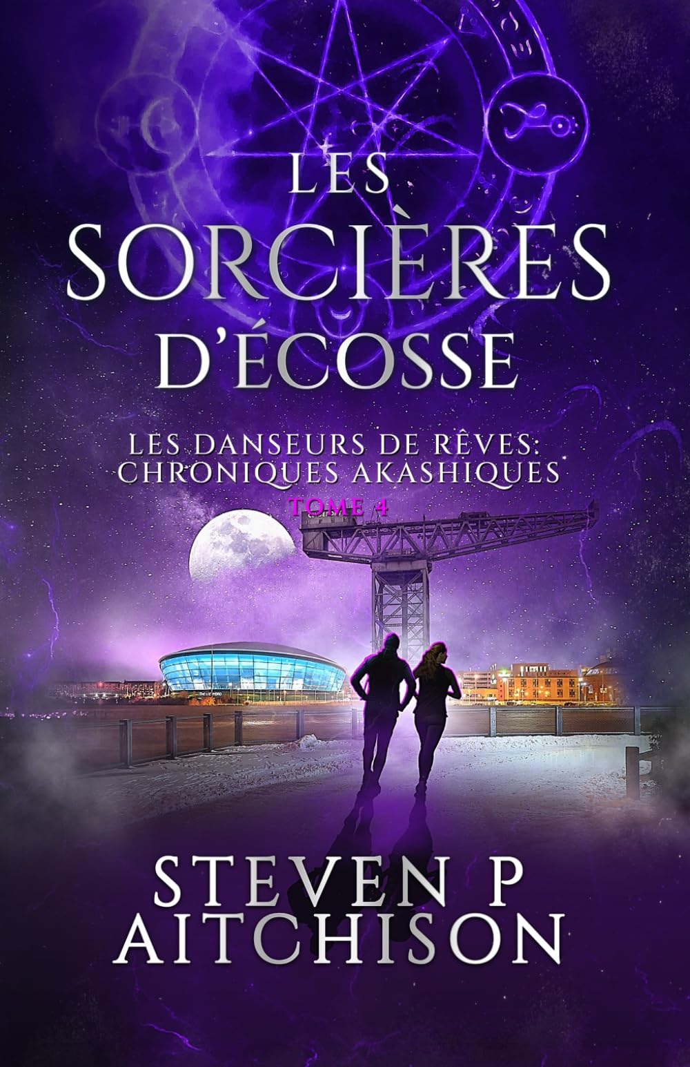 Les Sorcières d’Écosse: Maîtres des Songes : les Chroniques Akashiques - Tome 4