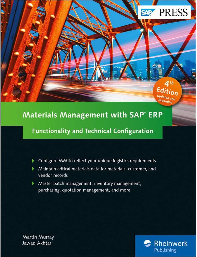 Materials Management with SAP ERP: Functionality and Technical Configuration (SAP MM) (4th Edition) (SAP PRESS)