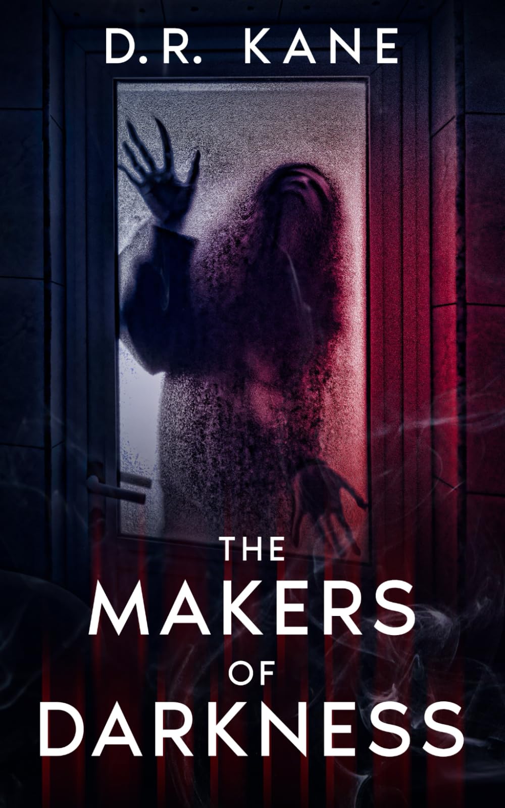 The Makers Of Darkness: A Horror and Thriller Novel: 1 (The Makers Of Darkness Series)