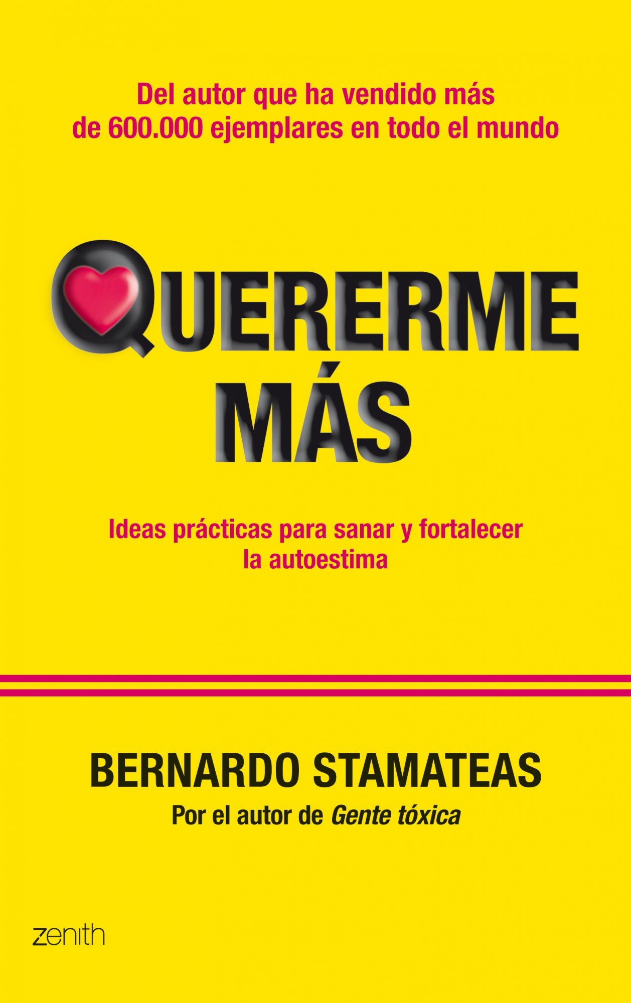 Quererme más: Ideas prácticas para sanar y fortalecer la autoestima: 1 (Autoayuda y superación)