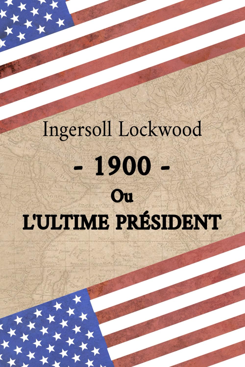 - 1900 -Ou l'ultime Président