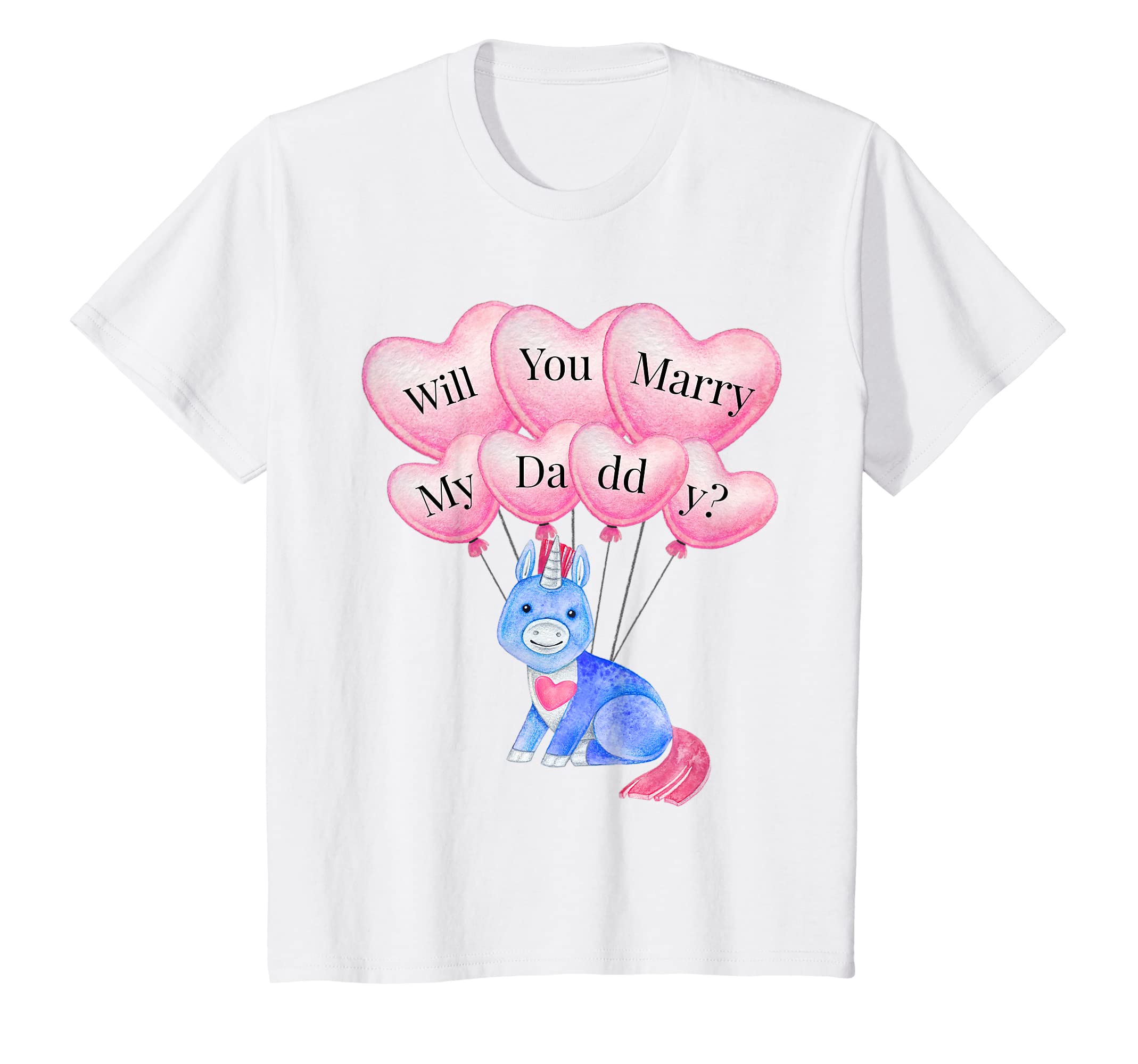 Will You Marry Me Marriage Proposal Ideas by RRWill You Marry My Daddy T Shirt - Marriage Proposal Ideas T-ShirtOEKO-TEX STANDARD 100