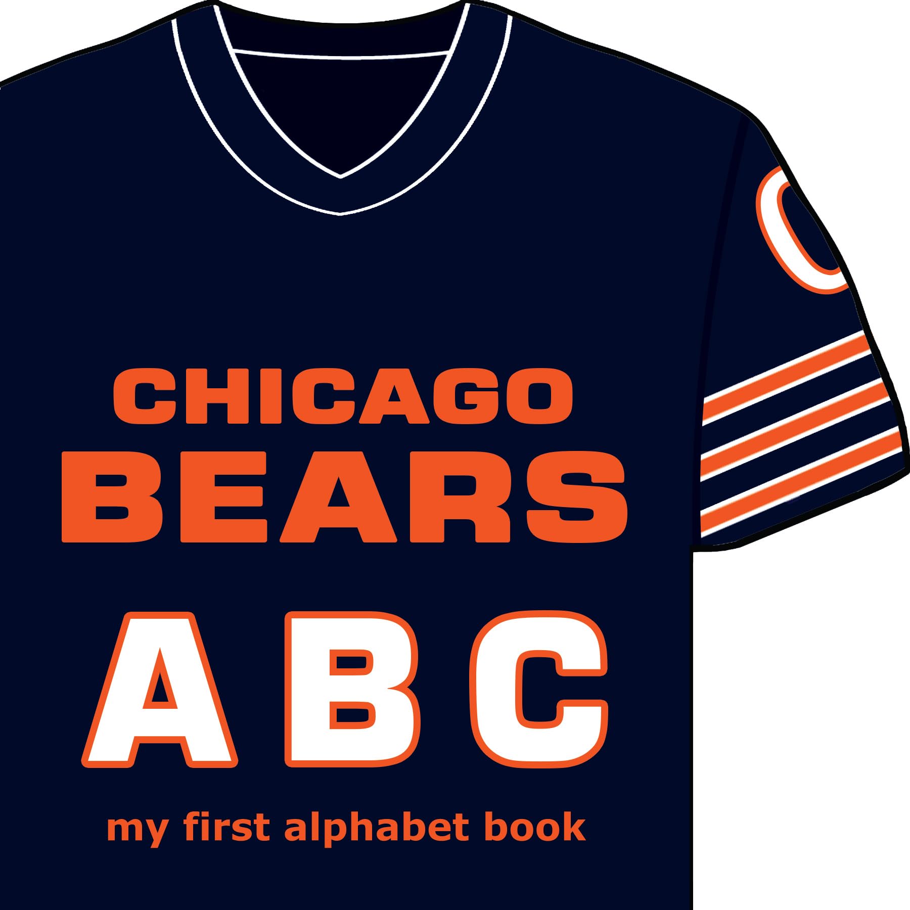 Chicago Bears ABC: My First Alphabet Book (My First Alphabet Books (Michaelson Entertainment))