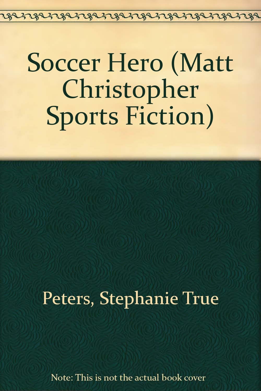 Buy Soccer Hero (Matt Christopher Sports Fiction) Book Online at Low