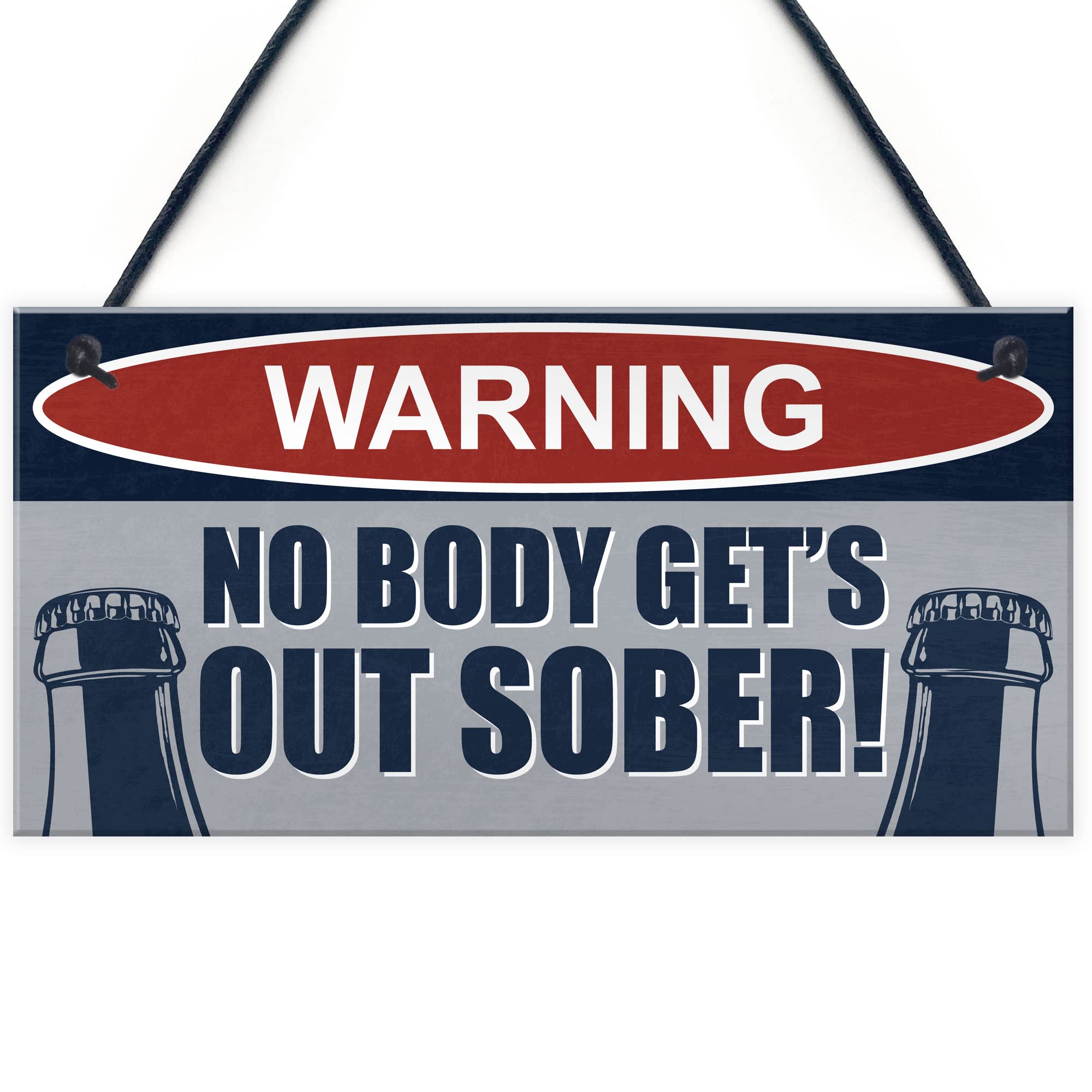 Red Ocean Funny Bar Sign NOBODY GETS OUT SOBER Hanging Sign Man Cave Garage Shed Sign Humour Pub Sign Garden Bar Sign