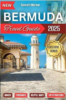 Bermuda Travel Guide 2025: Discover Hidden Gems, Local Secrets, and Unforgettable Experiences on This Island Paradis (Kenneth Adventure Series)