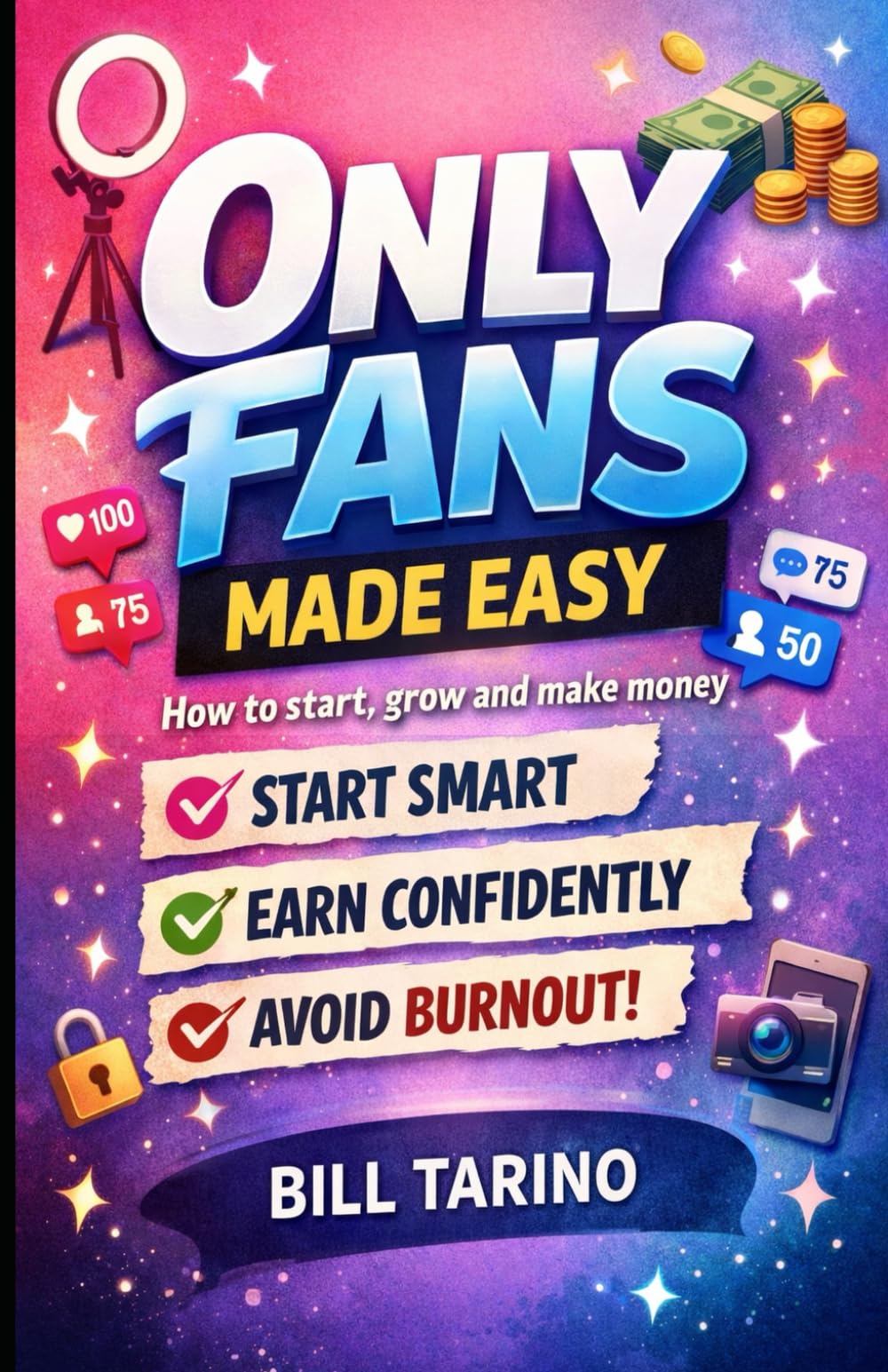OnlyFans Made Easy: How to start, grow and make money