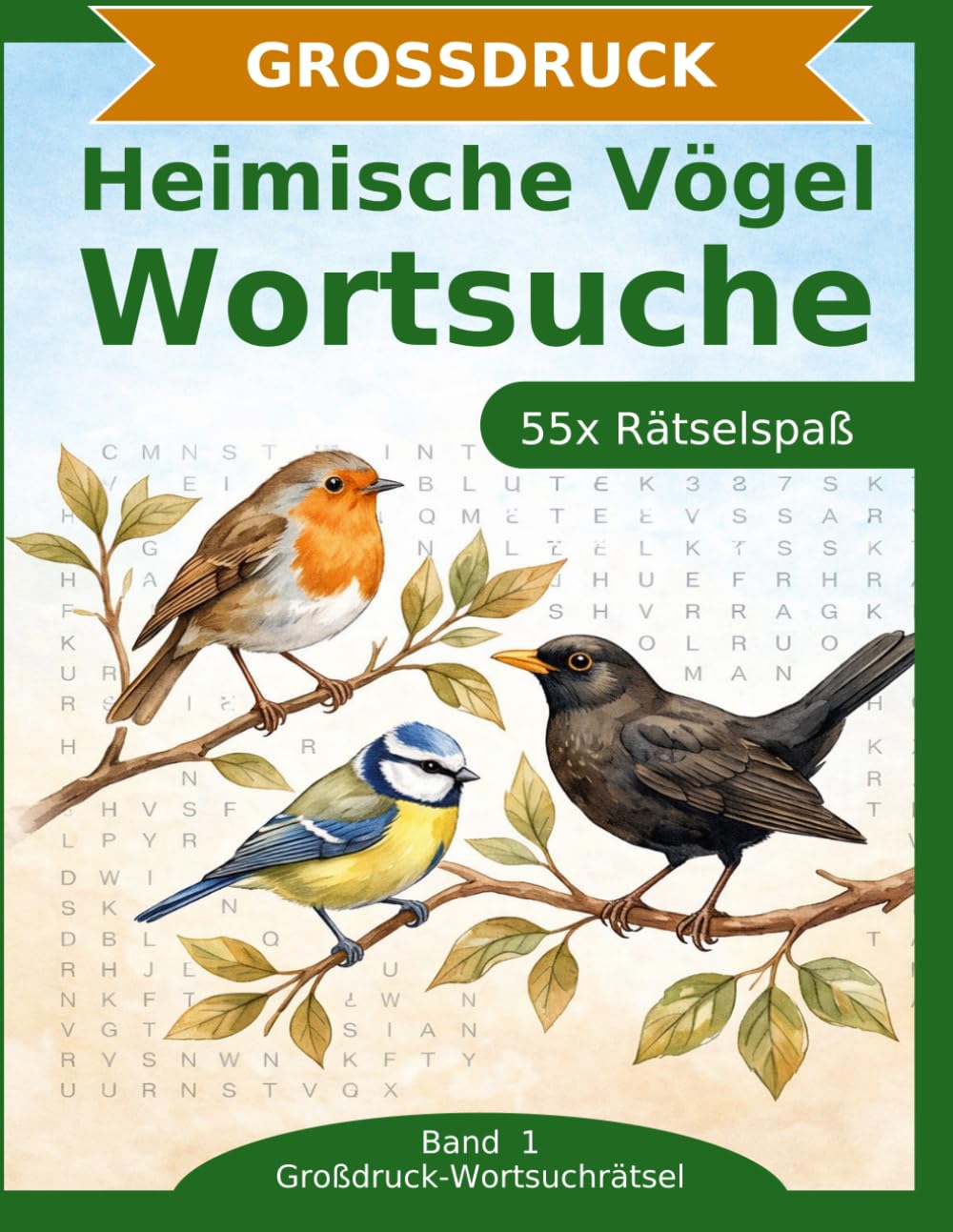 Heimische Vögel Wortsuche: 55 Wortsuchrätsel mit extra großer Schrift | Gehirnjogging rund um heimische Vögel | Geschenkidee für Oma & Opa (Großdruck-Wortsuchrätsel)