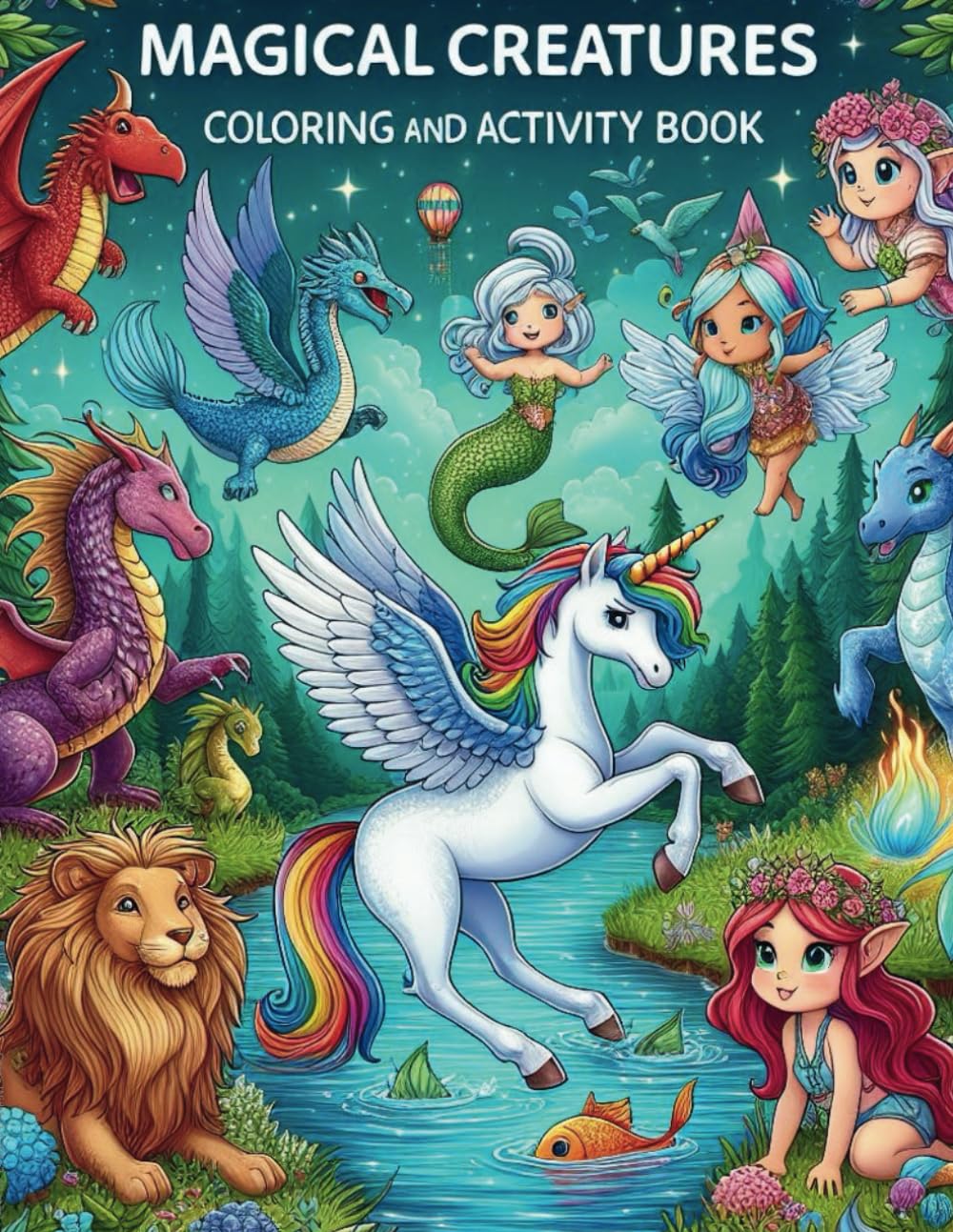 Magical Creatures Coloring and Activity Book: Explore, Color, and Learn with Magical Friends