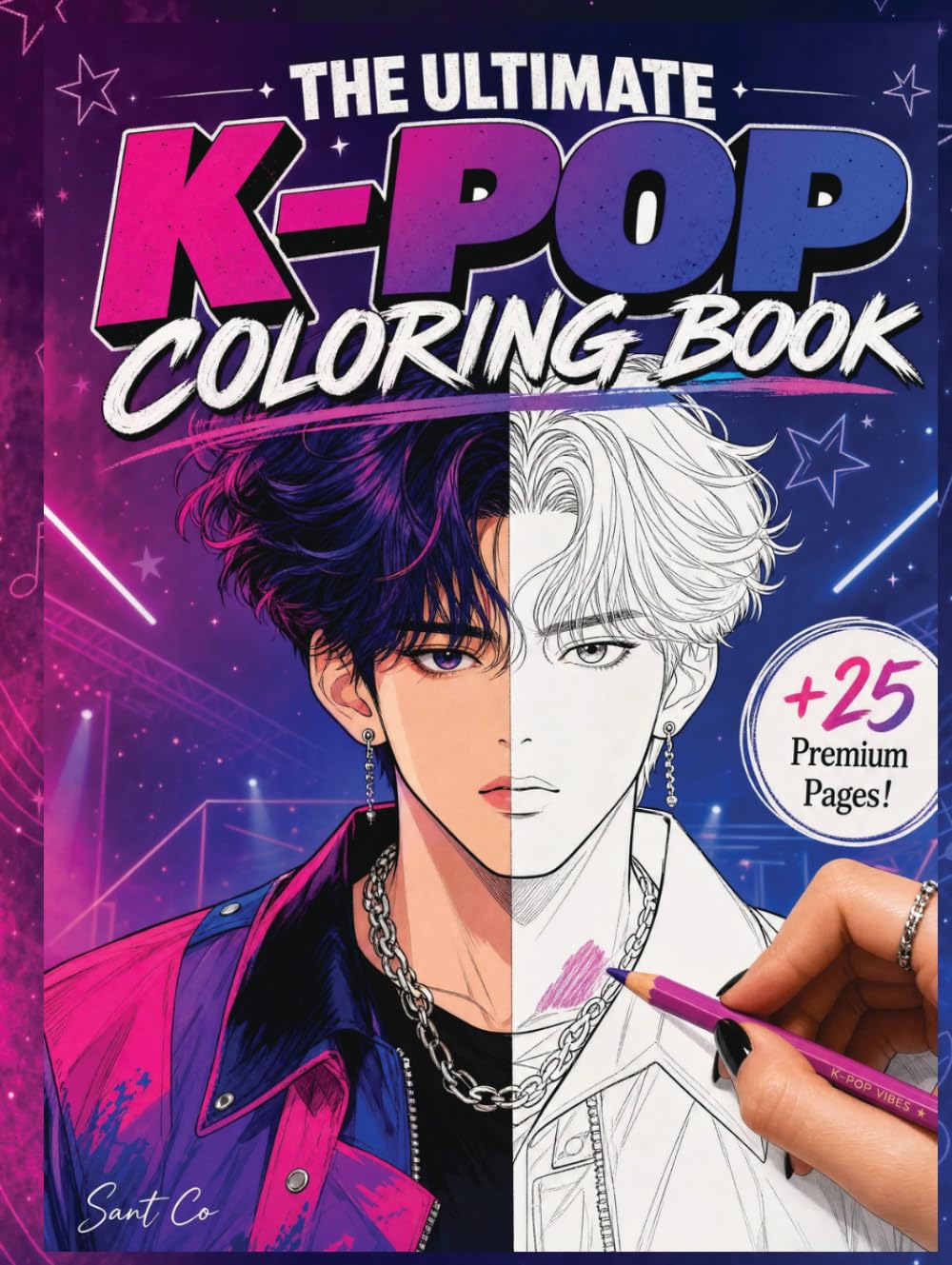 The Ultimate K-Pop Coloring Book: Bold and Easy Cute Kpop Idol and Superfan Pages, Trendy 90s Manga Fashion Aesthetic Coloring Book for Teens, Kids, and Adults