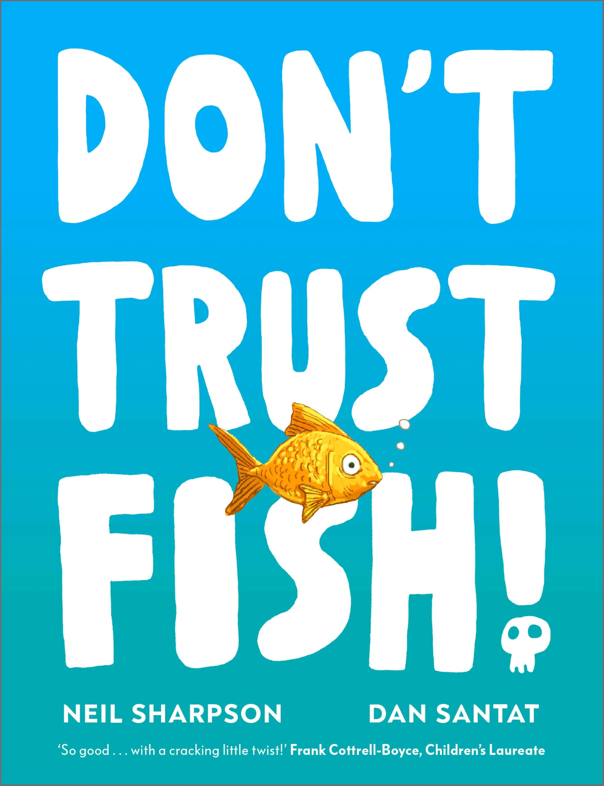 Dont Trust Fish